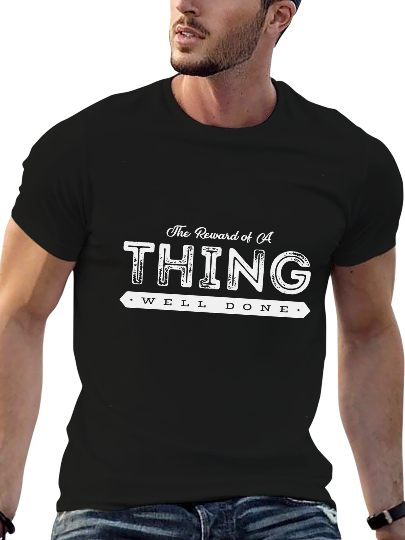 Reward of a Thing Well Done Black T-Shirt