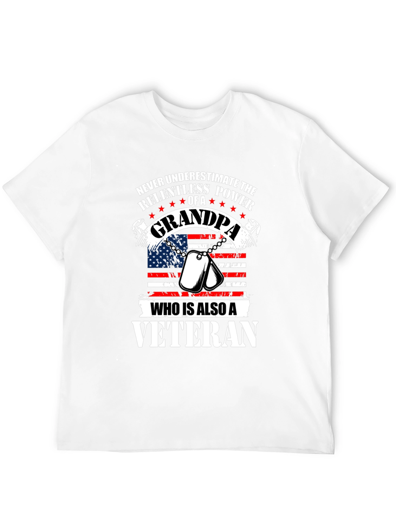 Grandpa Veteran T-Shirt: Relentless Power