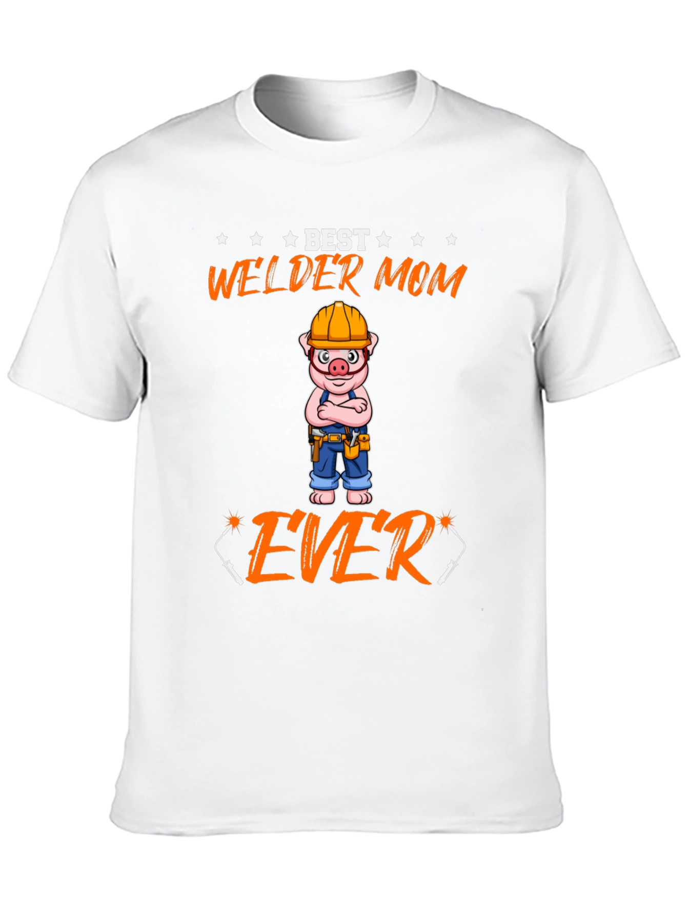 Best Welder Mom Ever T-Shirt - Novelty Graphic Tee