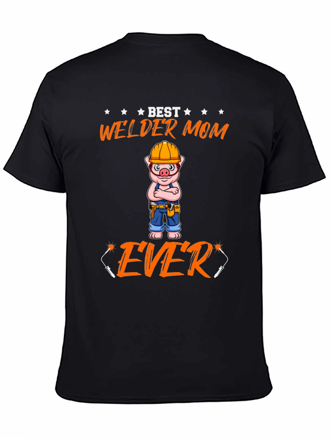 Best Welder Mom Ever T-Shirt - Novelty Graphic Tee