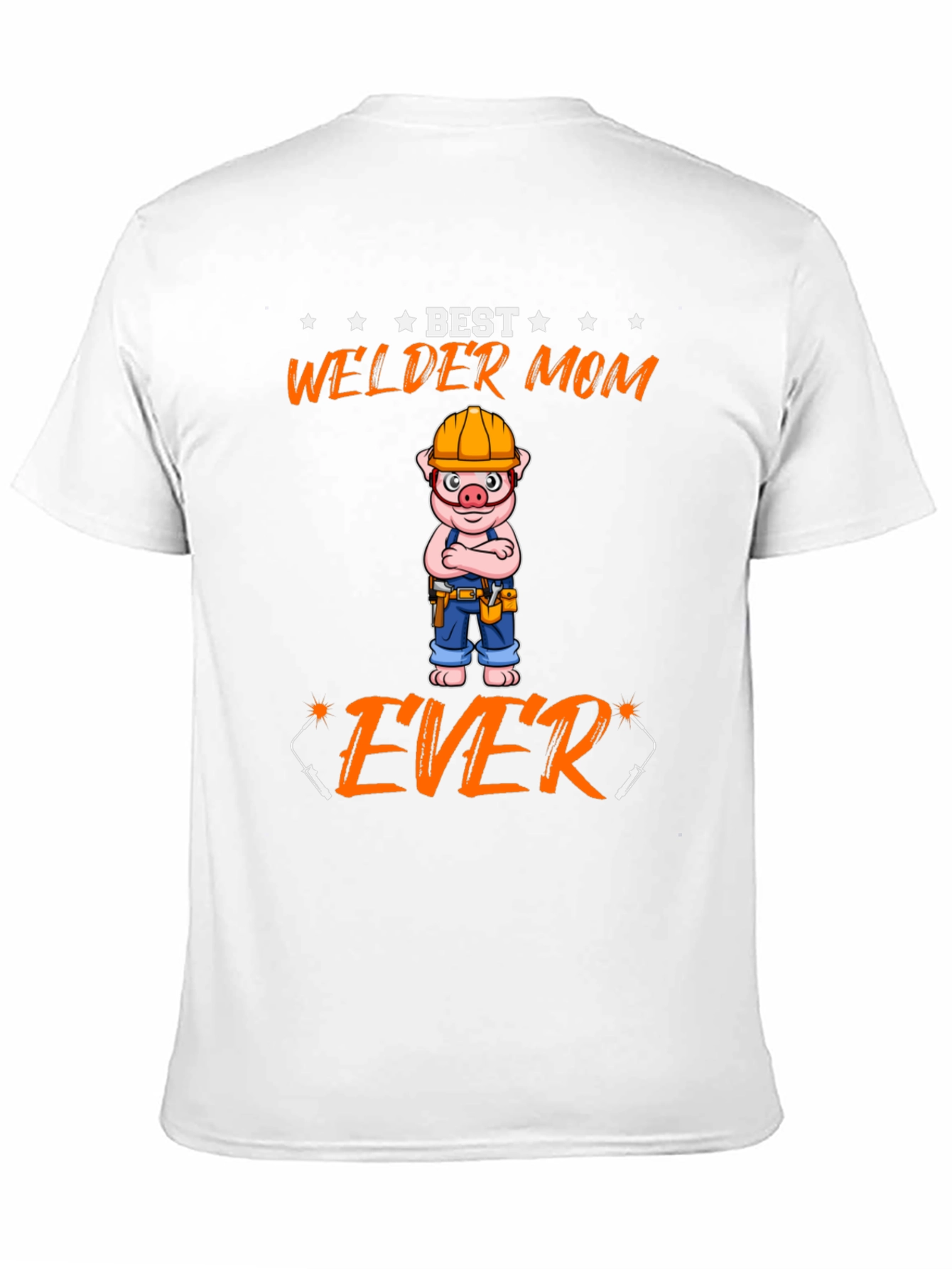 Best Welder Mom Ever T-Shirt - Novelty Graphic Tee