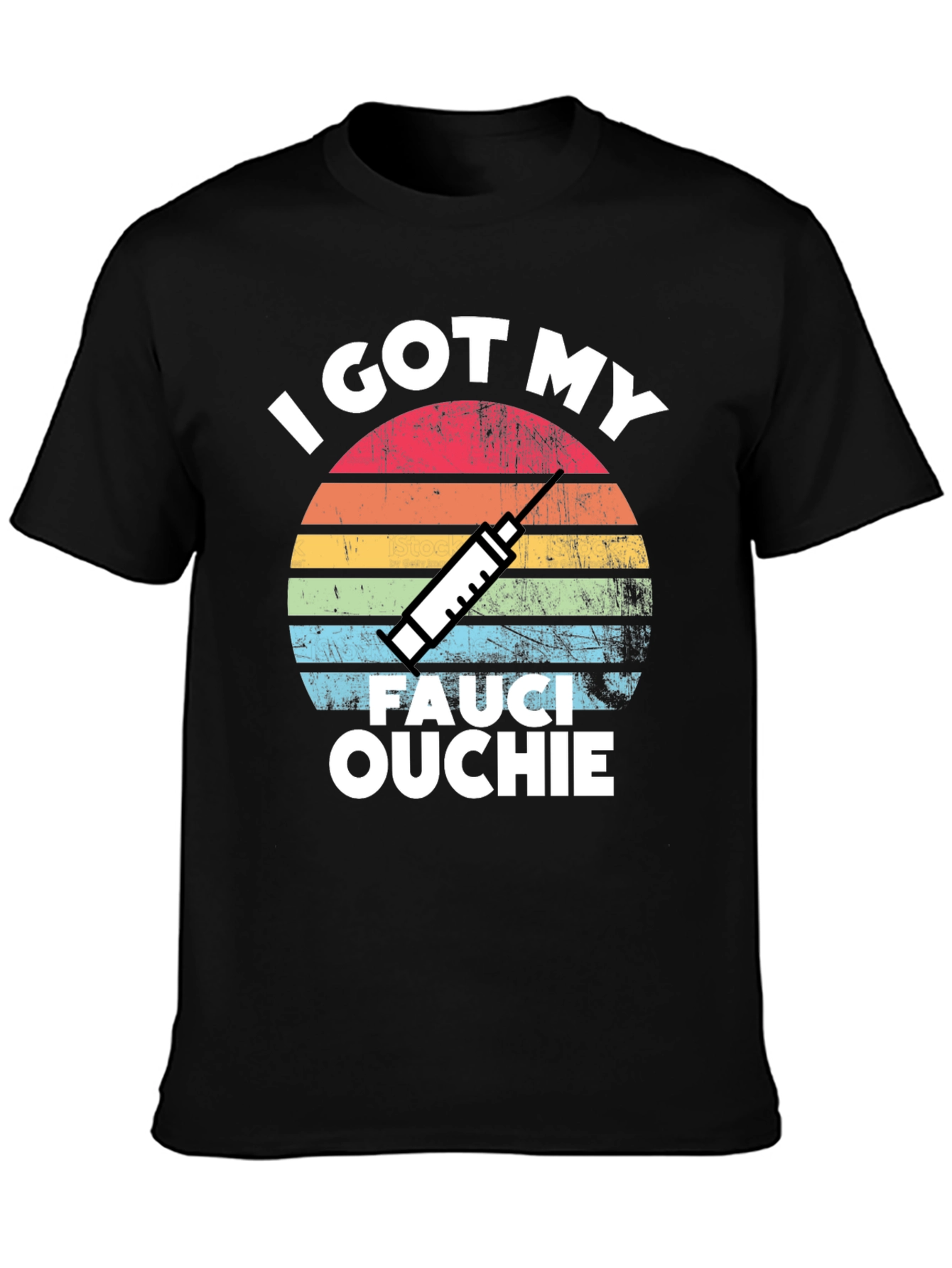 I Got My Fauci Ouchie T-Shirt