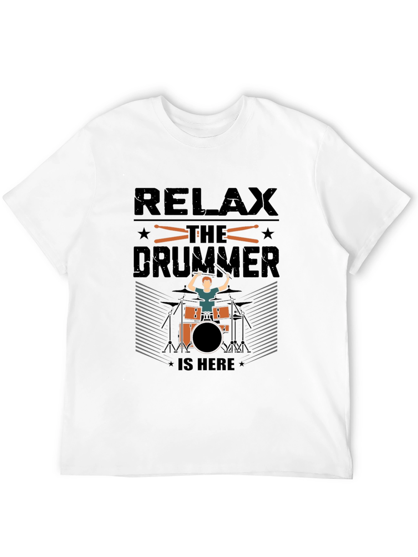 Relax Drummer is Here Graphic T-Shirt