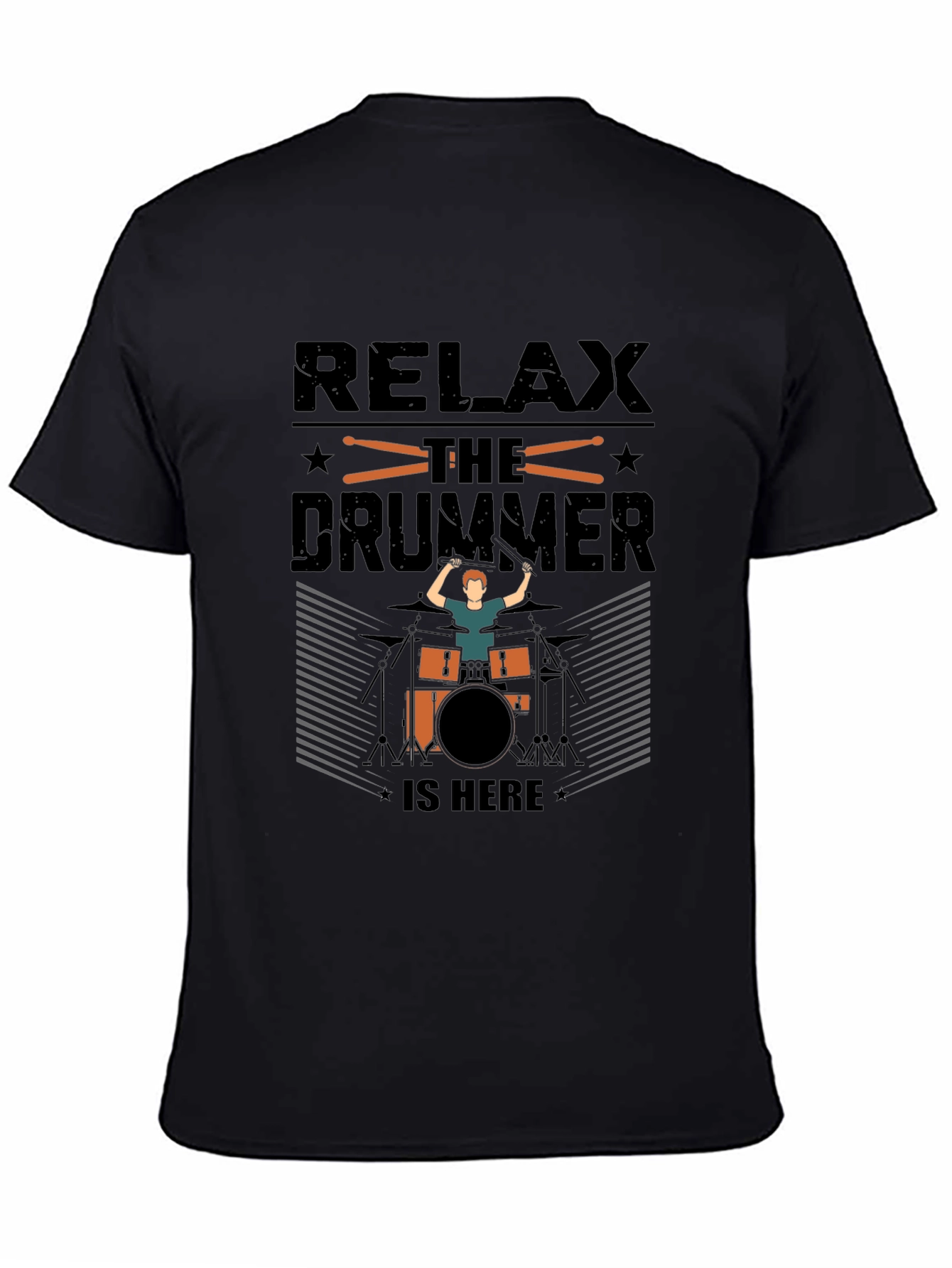 Relax Drummer is Here Graphic T-Shirt