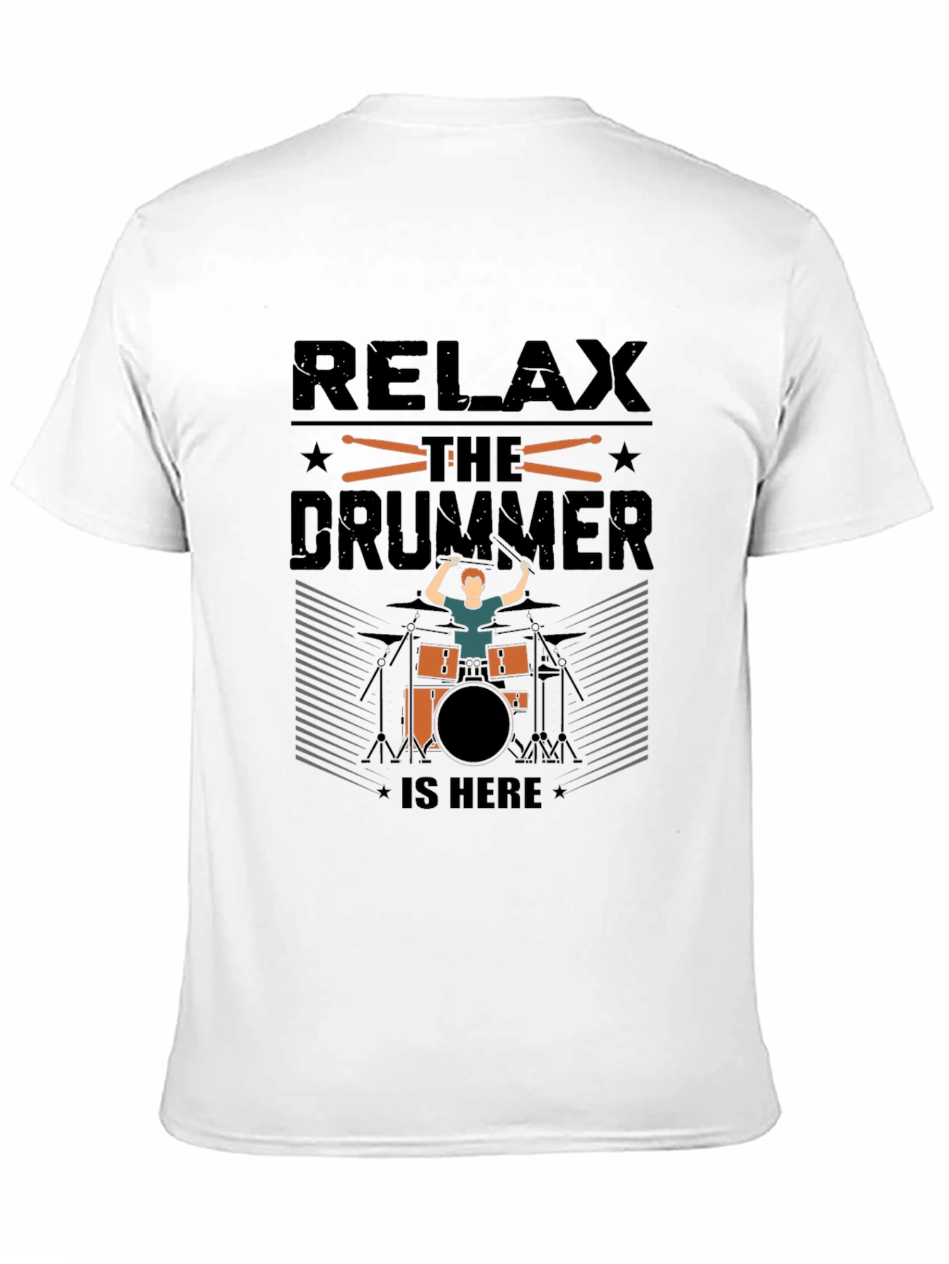 Relax Drummer is Here Graphic T-Shirt