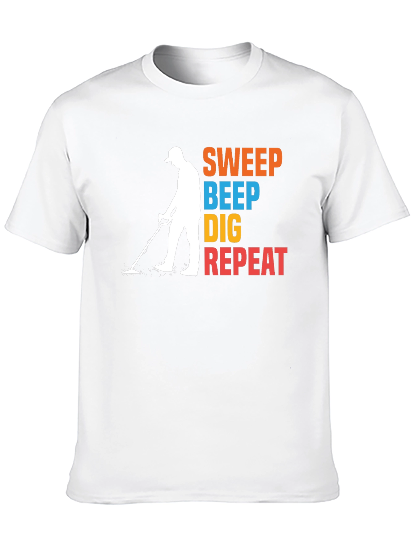 Sweep Beep Dig Repeat T-Shirt