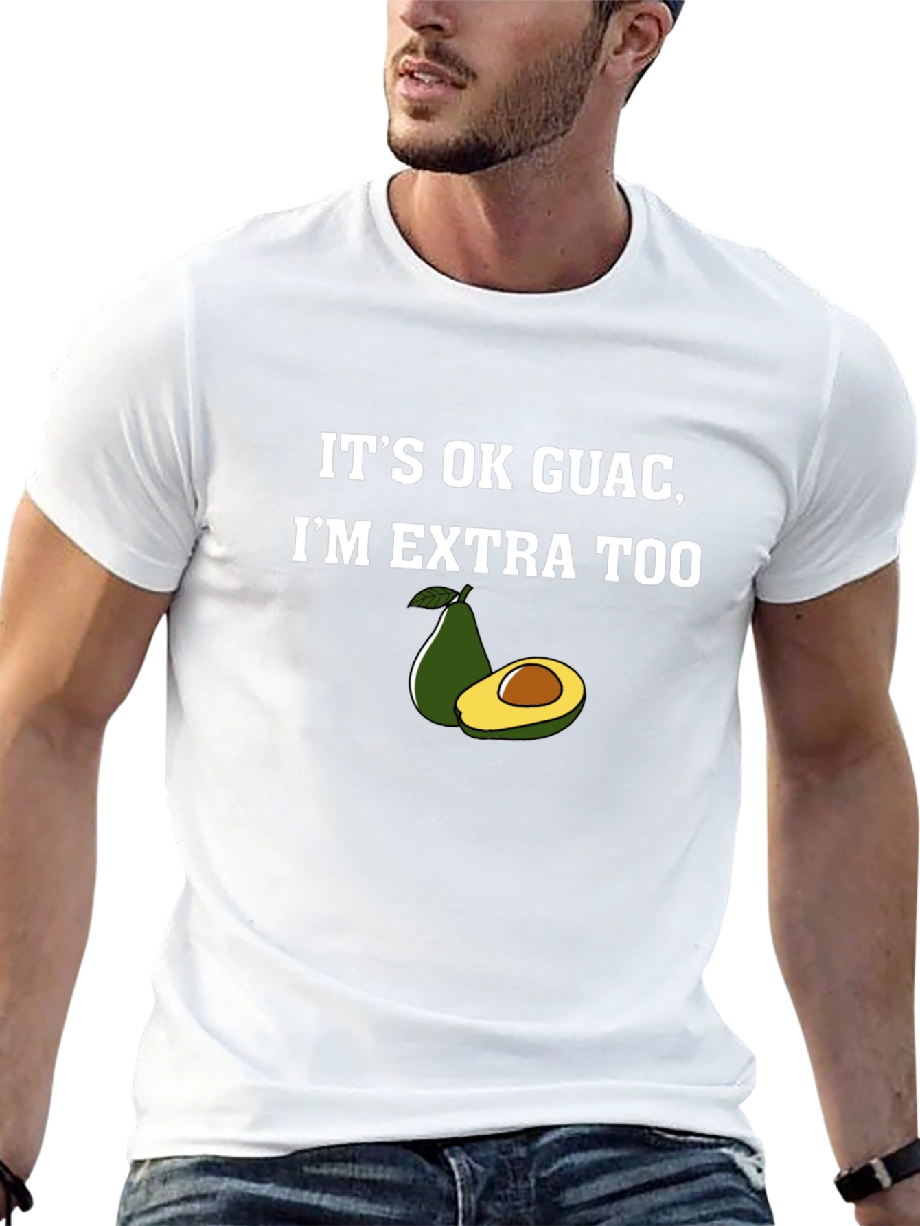 Its Ok Guac Im Extra Too Graphic T-Shirt