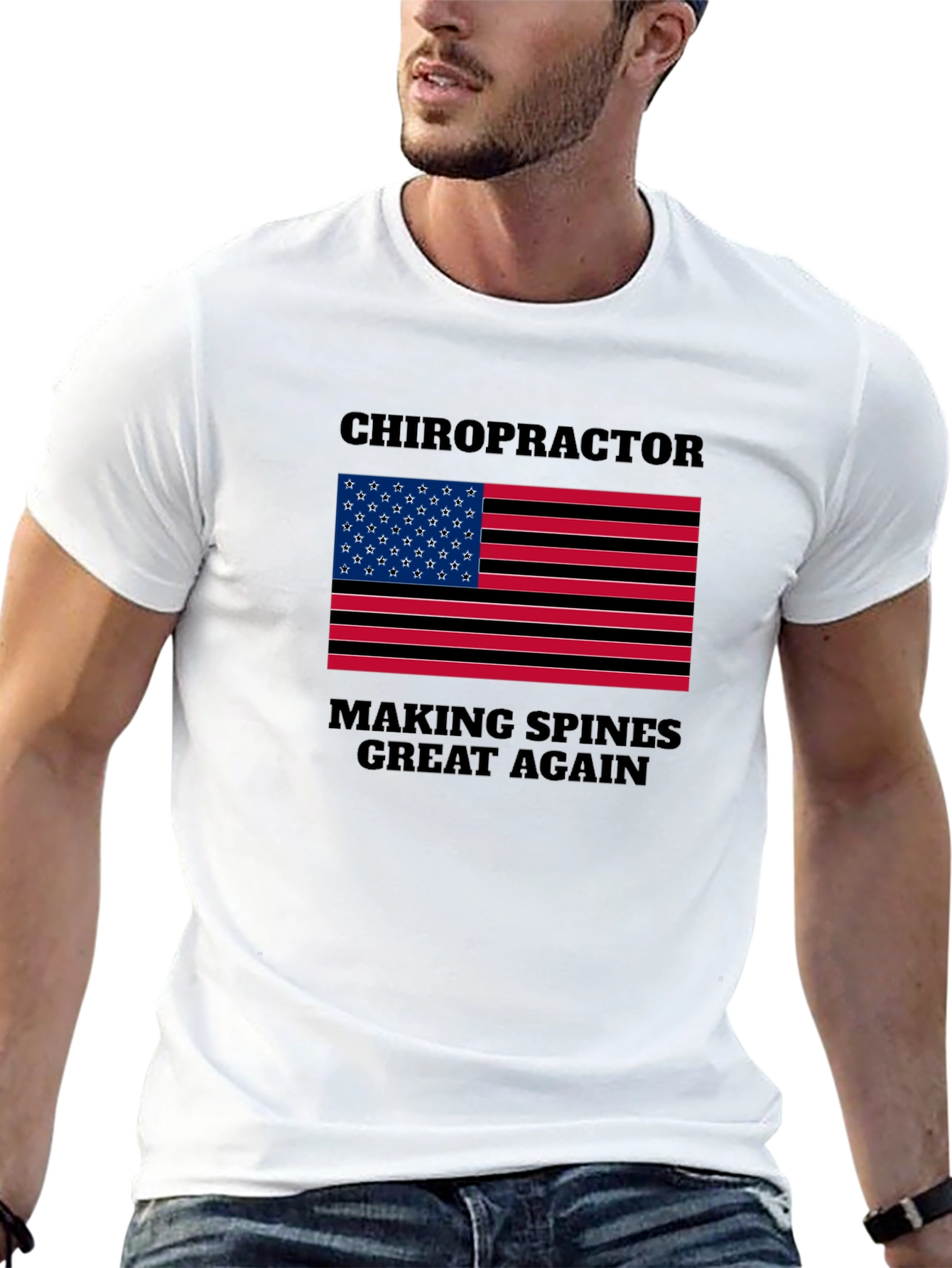 Chiropractor Making Spines Great Again T-Shirt