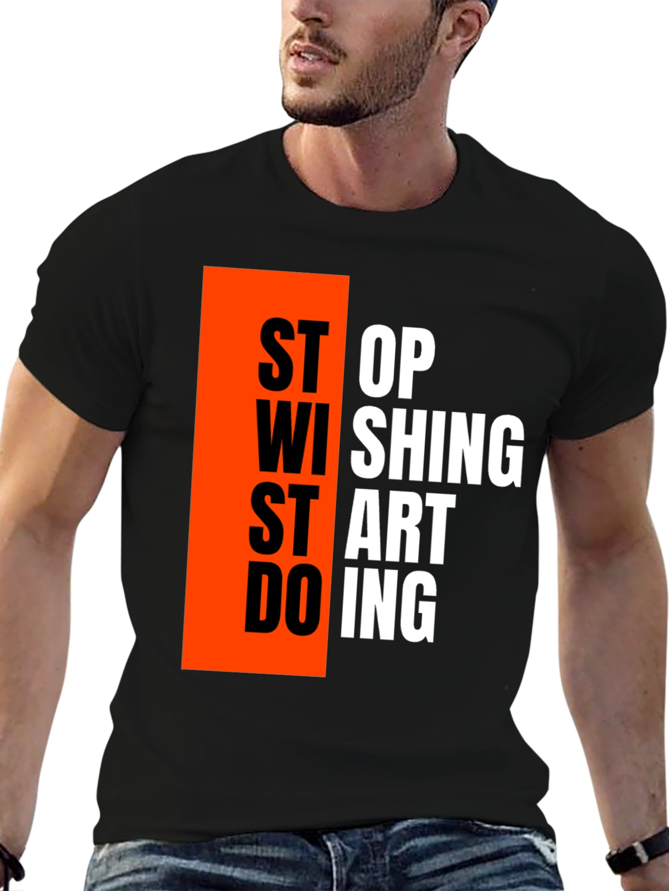 Motivational Graphic T-Shirt - Stop Wishing Start Doing