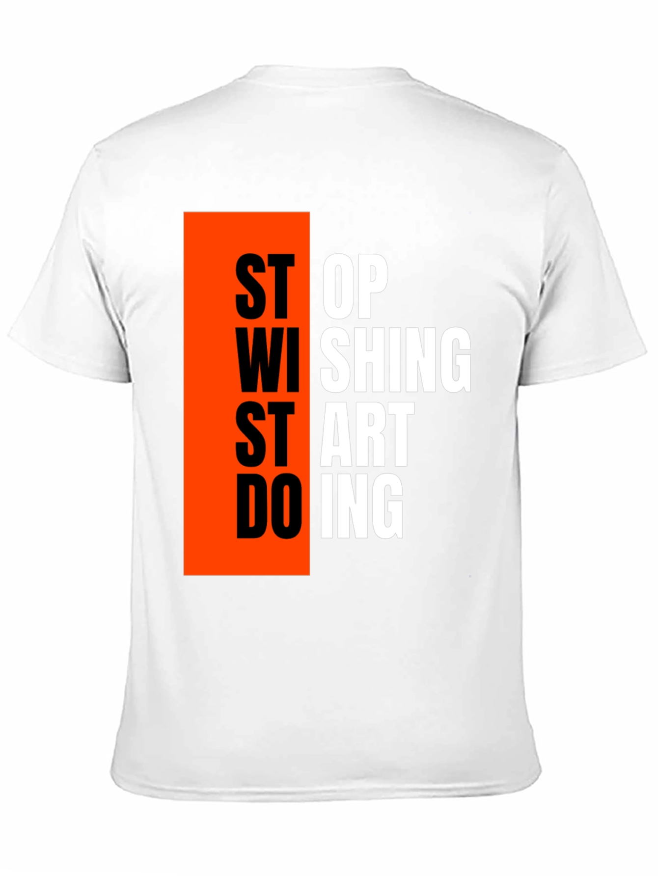 Motivational Graphic T-Shirt - Stop Wishing Start Doing