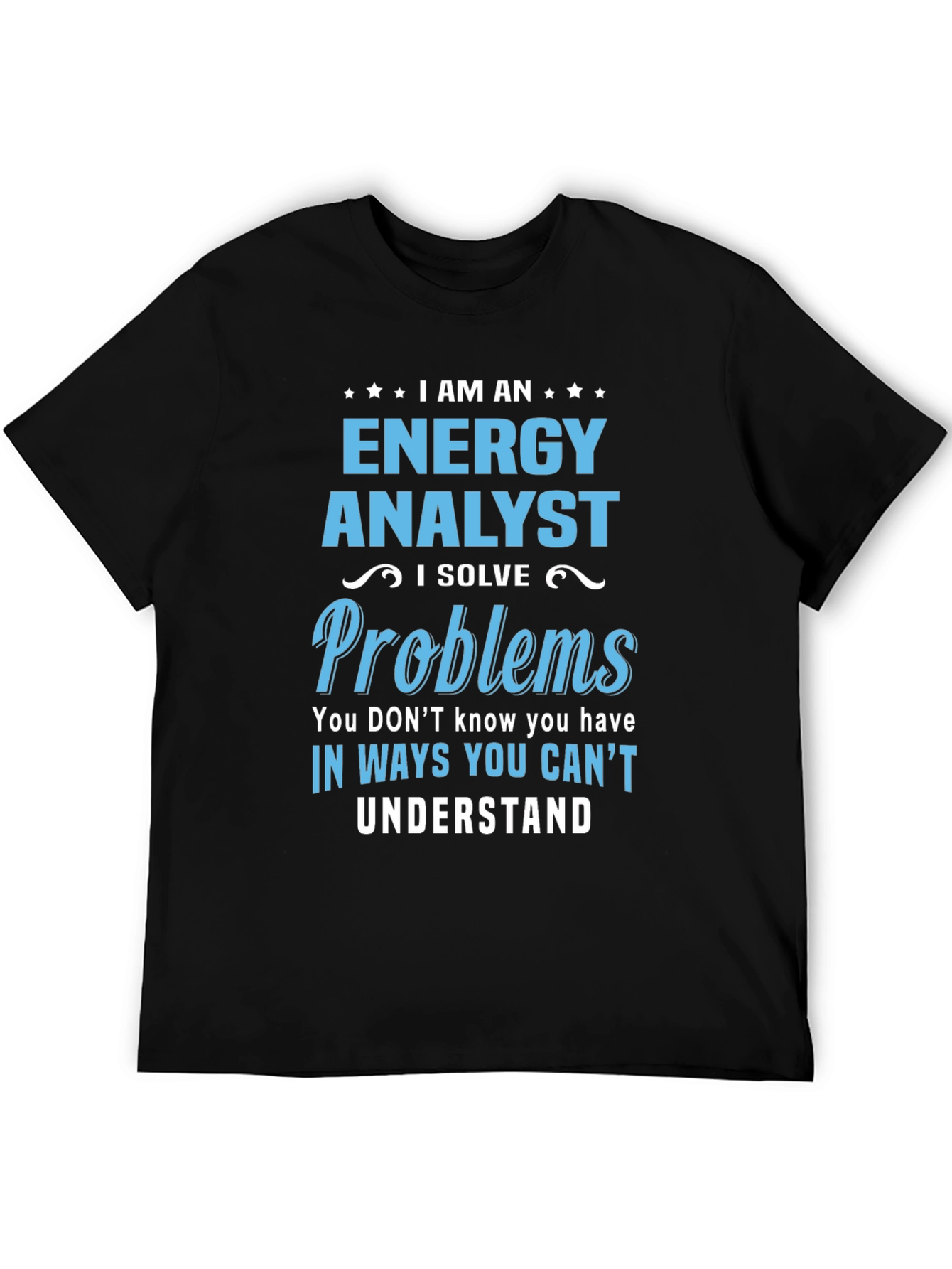 Energy Analyst Problem Solver Graphic T-Shirt