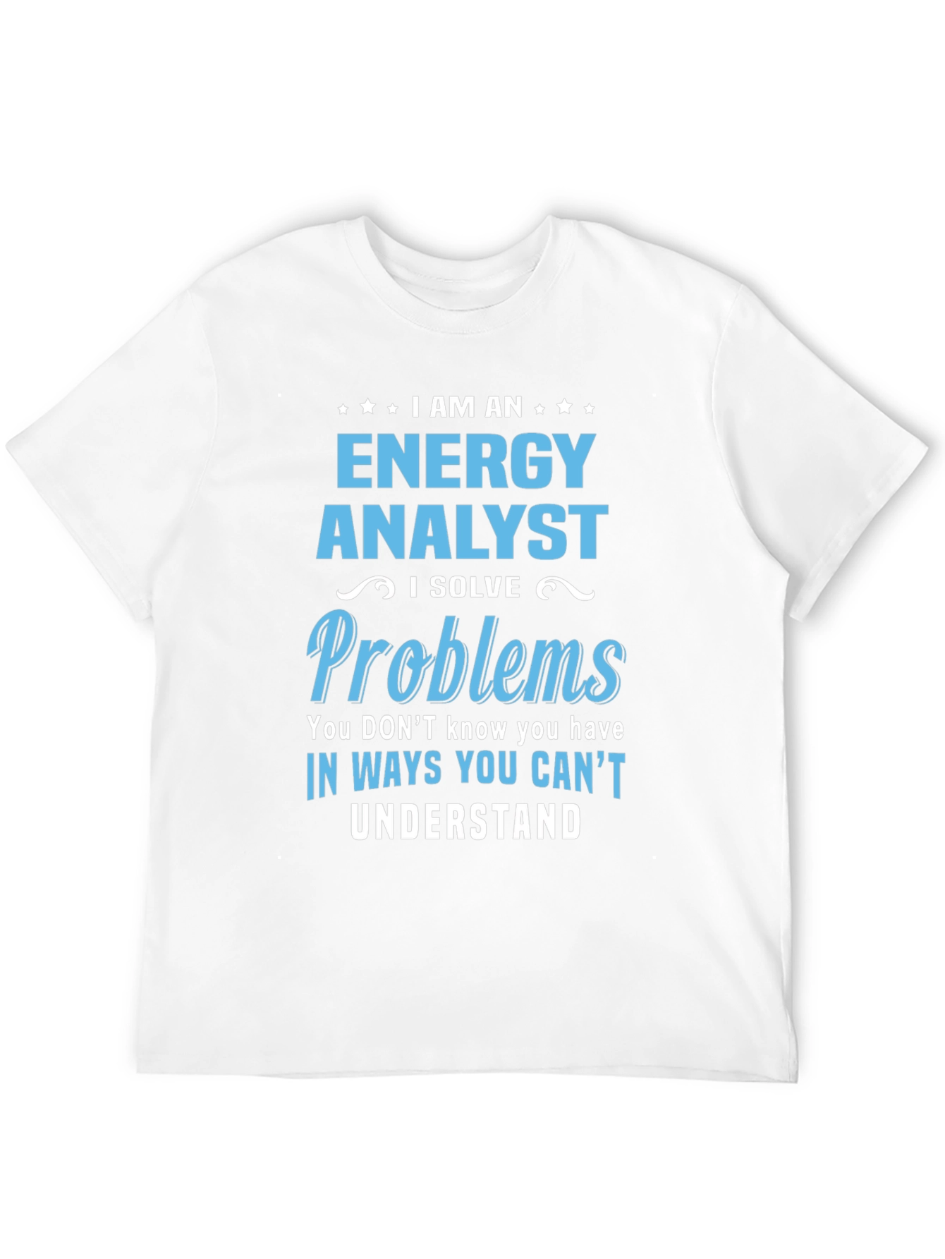 Energy Analyst Problem Solver Graphic T-Shirt