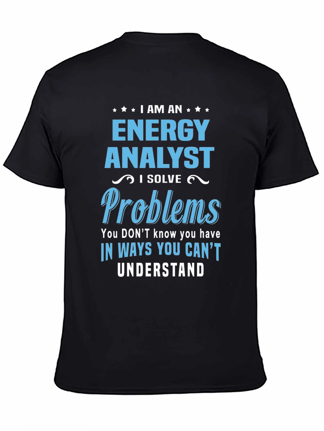 Energy Analyst Problem Solver Graphic T-Shirt