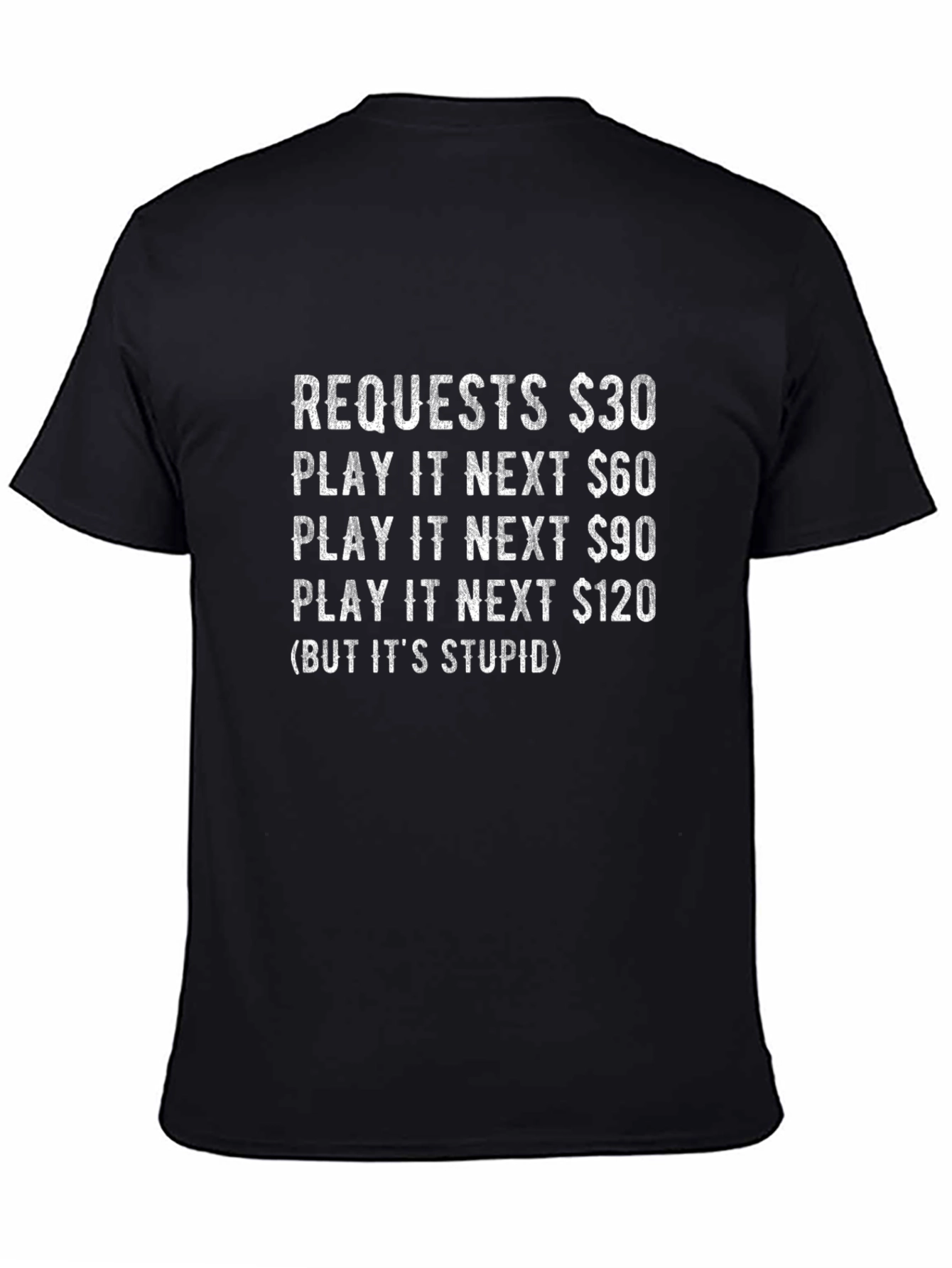 Requests & Play It Next T-Shirt