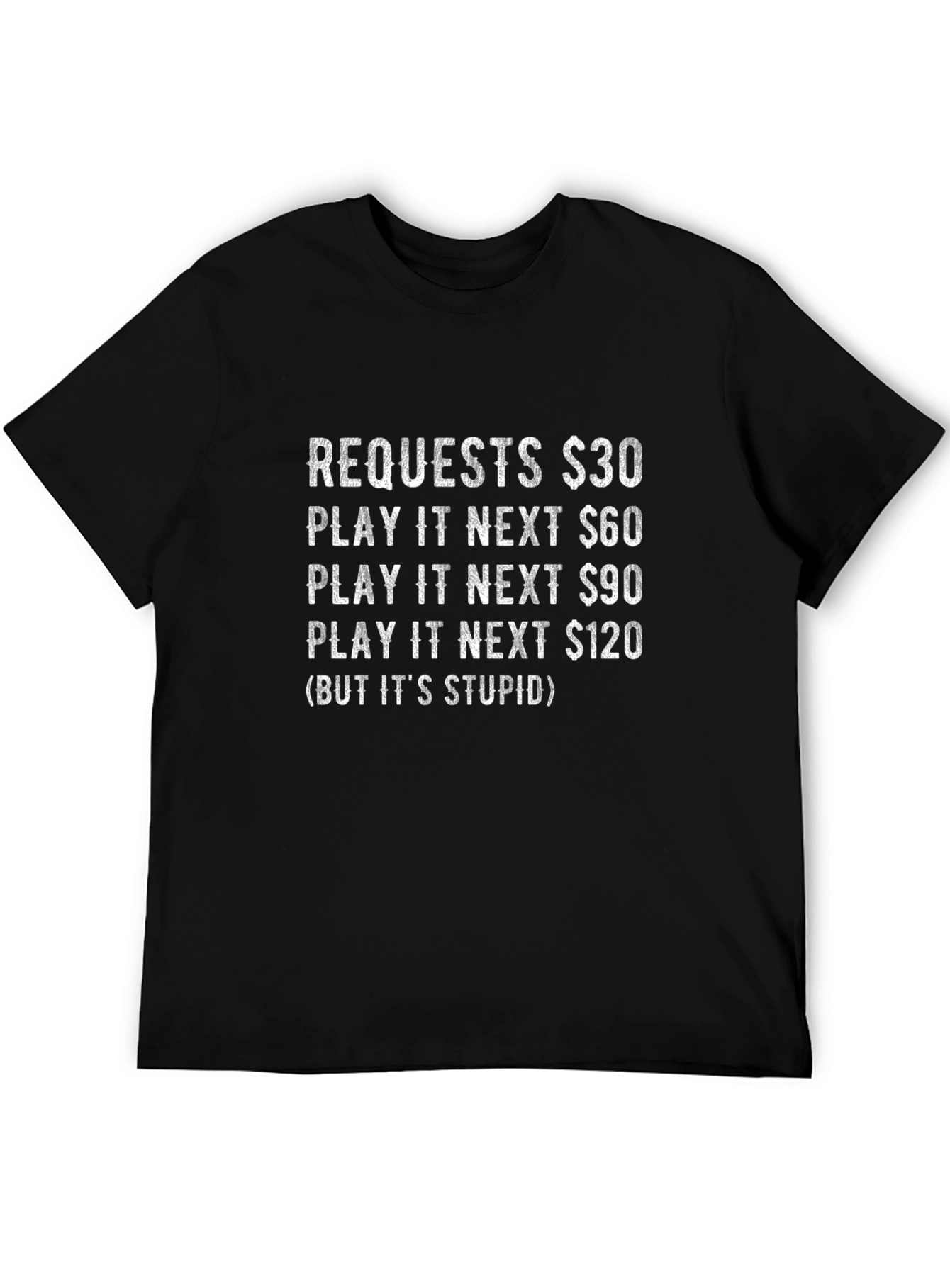Requests & Play It Next T-Shirt