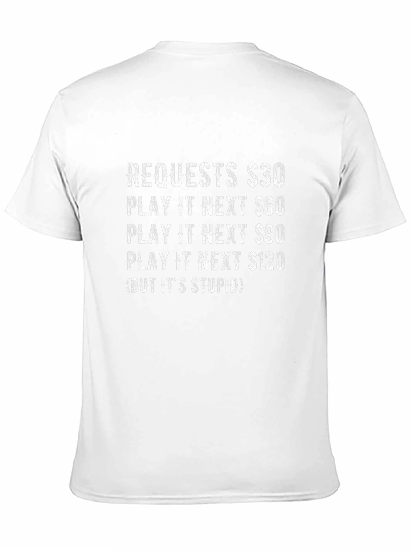 Requests & Play It Next T-Shirt