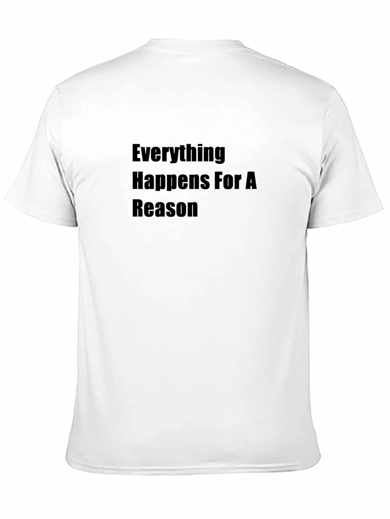 Everything Happens for a Reason Black T-Shirt