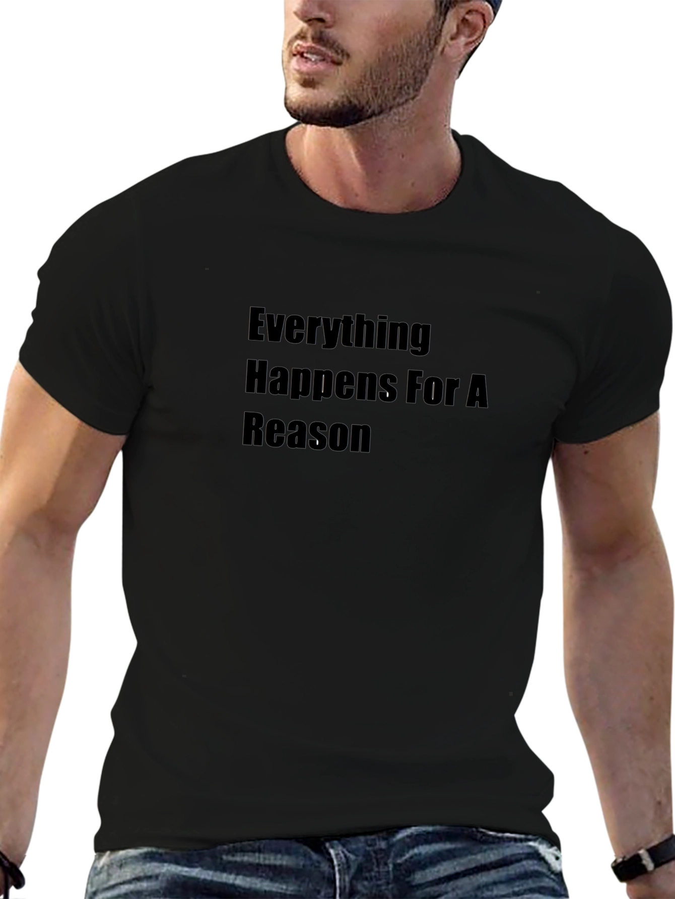 Everything Happens for a Reason Black T-Shirt