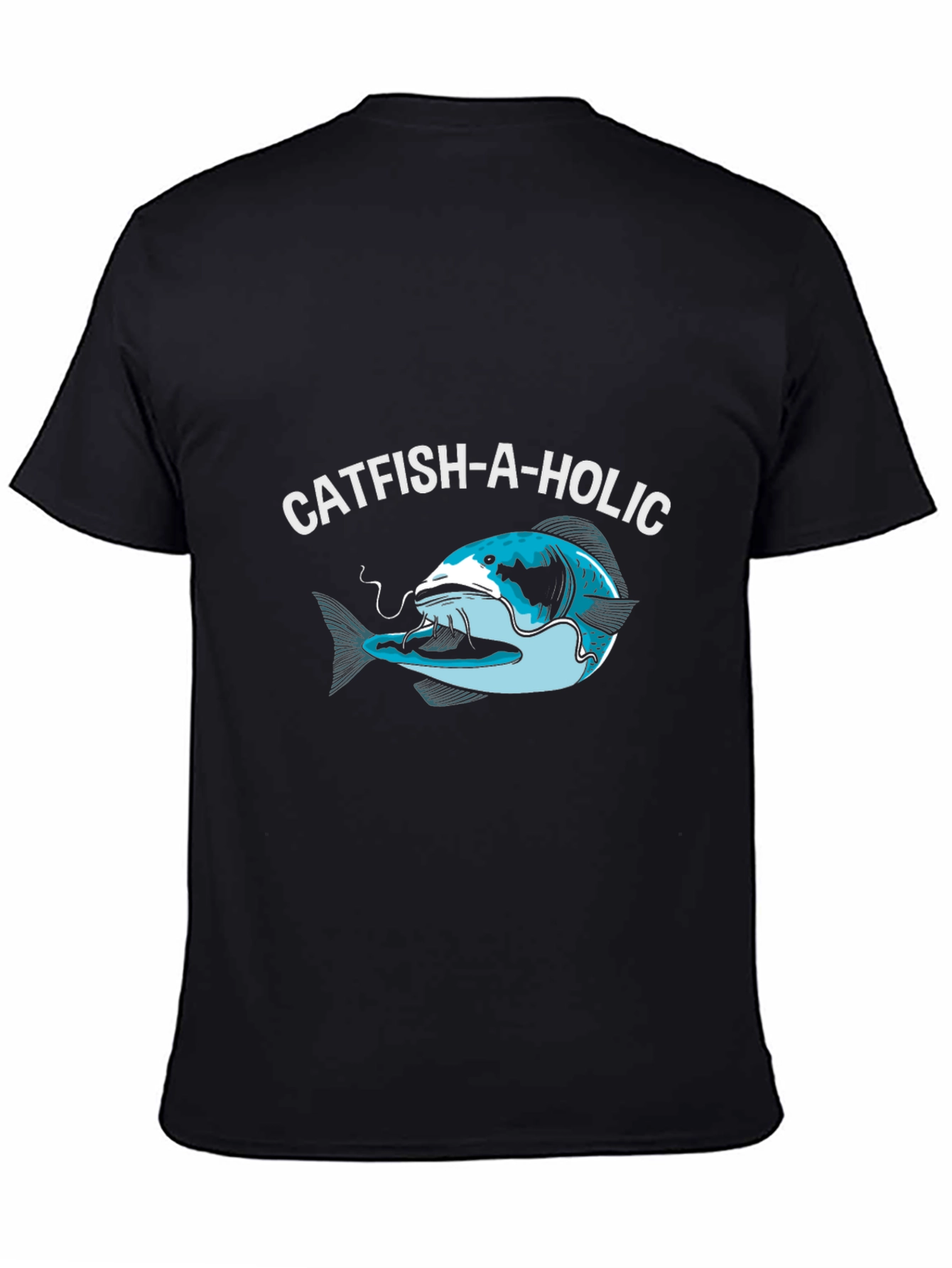 Catfish-A-Holic Graphic Tee - Fishing Humor Shirt