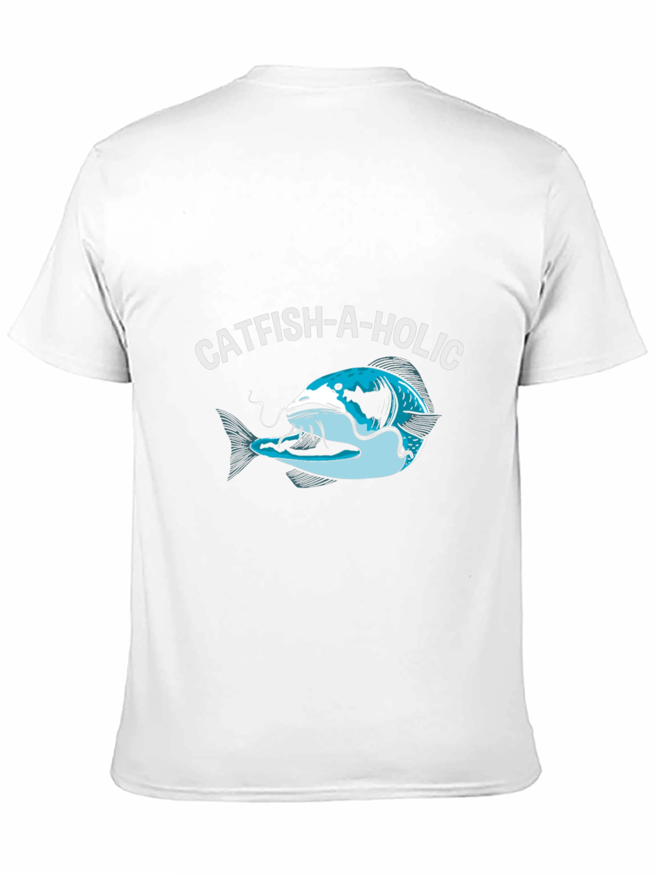 Catfish-A-Holic Graphic Tee - Fishing Humor Shirt
