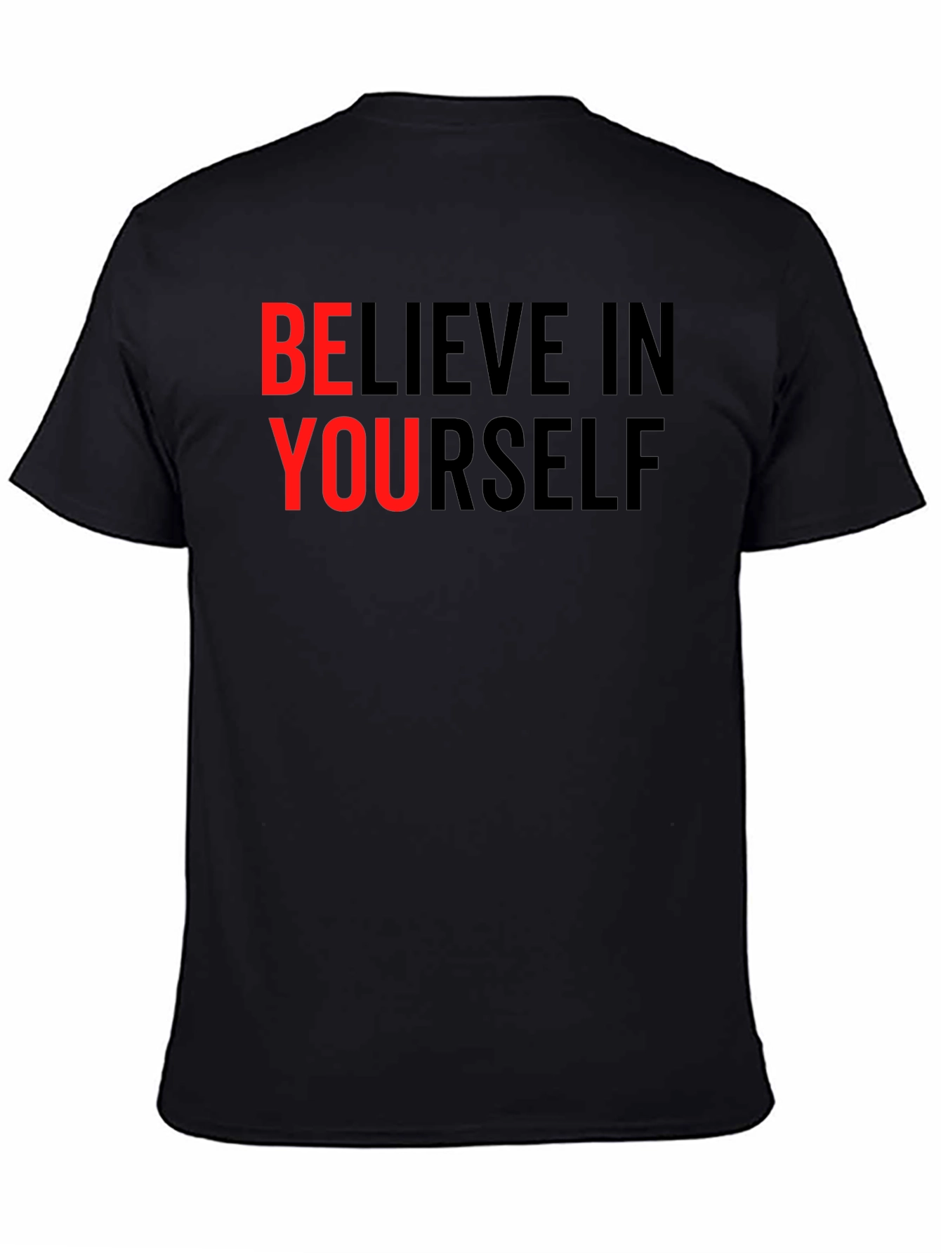 Believe In Yourself Graphic Tee - Motivational Black T-Shirt
