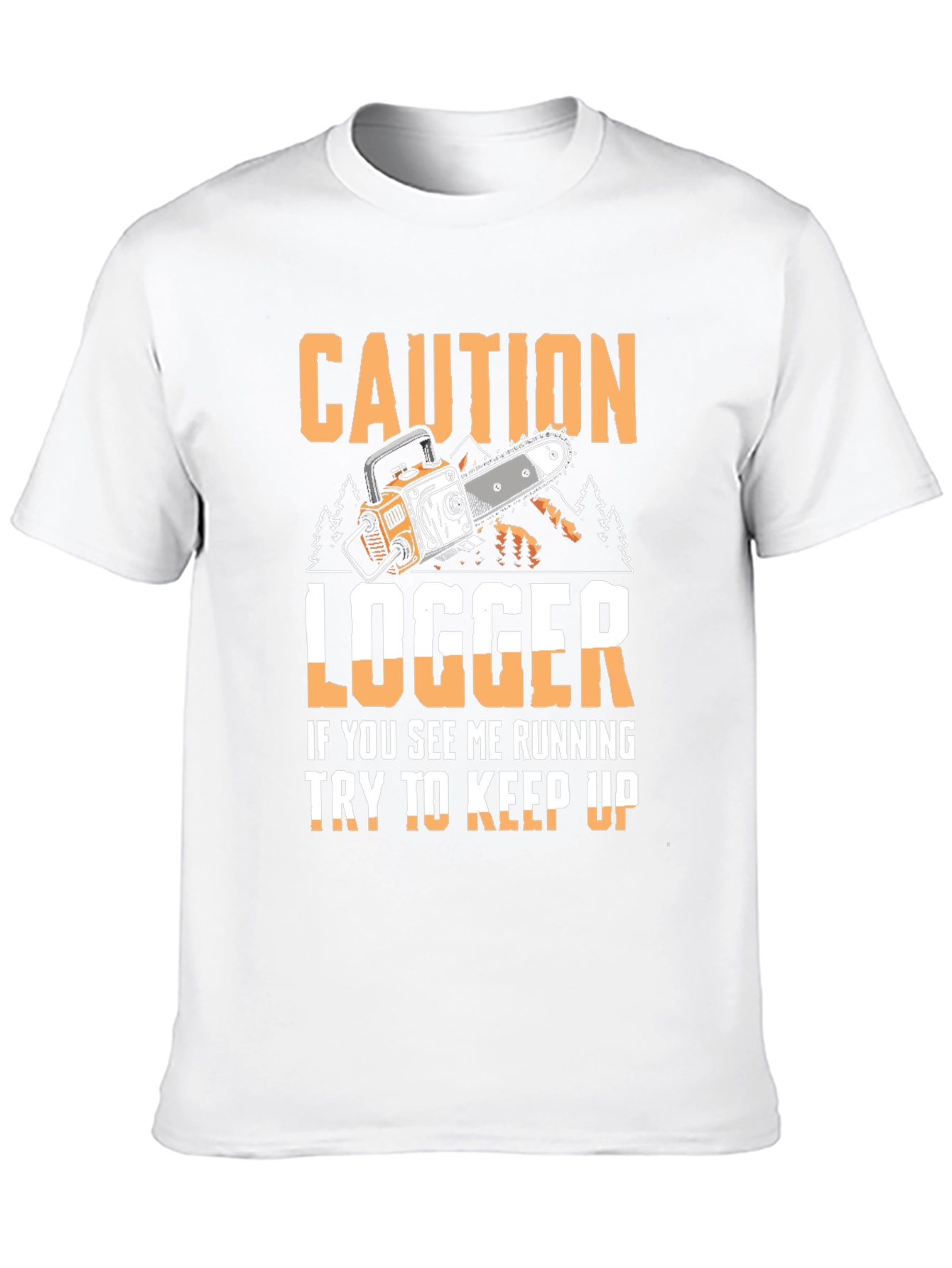 Caution Logger Funny T-Shirt