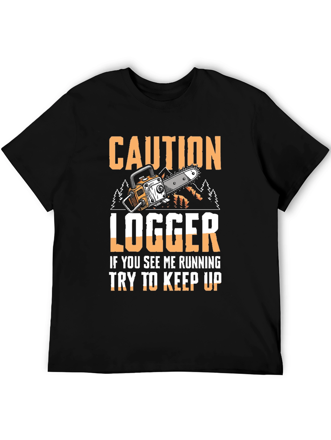 Caution Logger Funny T-Shirt