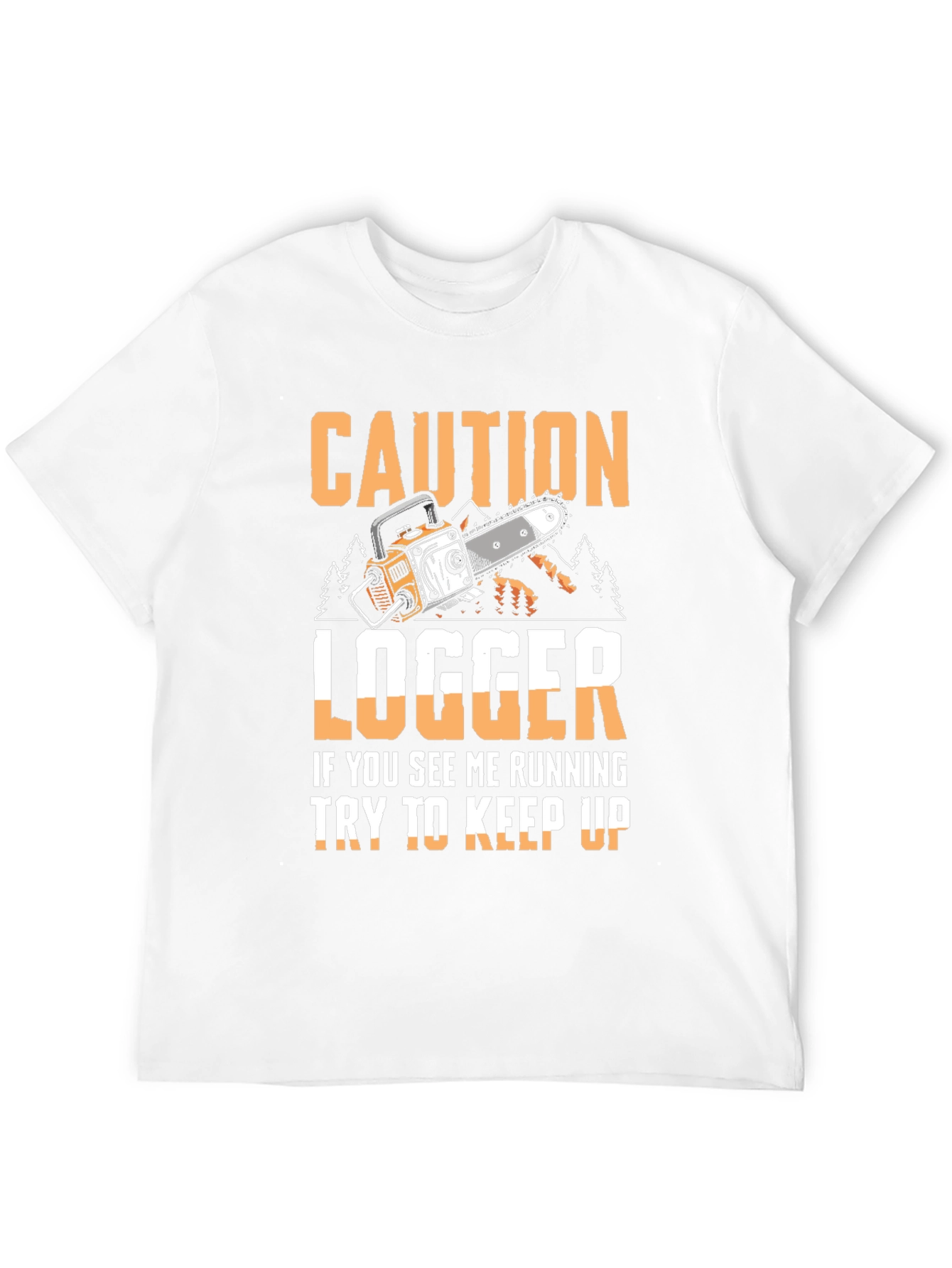 Caution Logger Funny T-Shirt