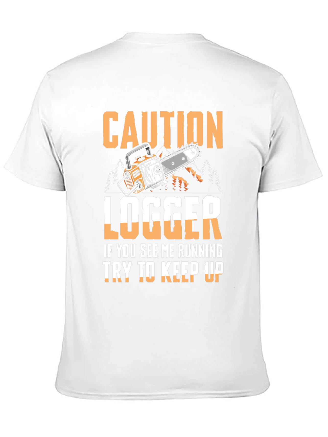 Caution Logger Funny T-Shirt
