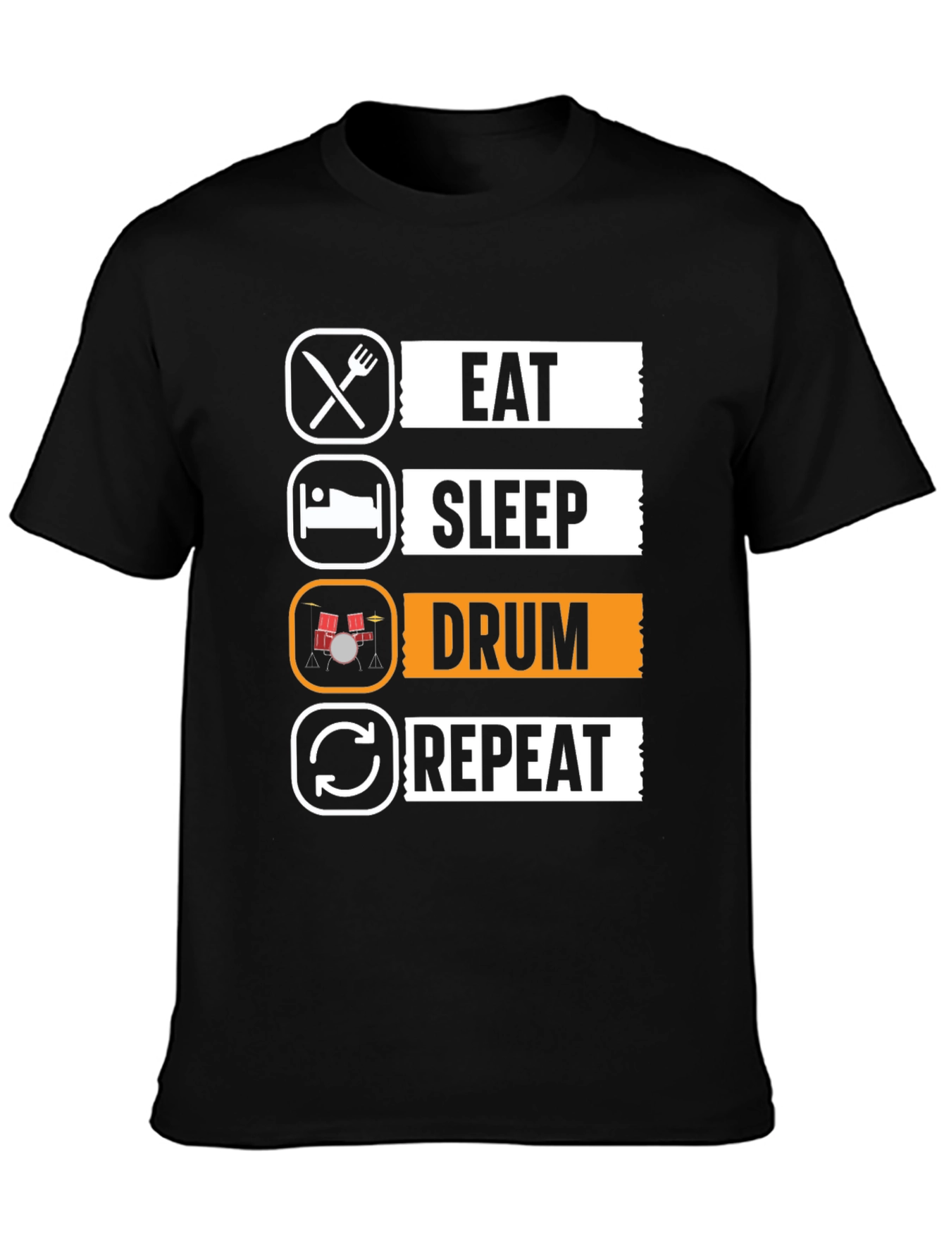 Eat Sleep Drum Repeat T-Shirt - Musicians Tee