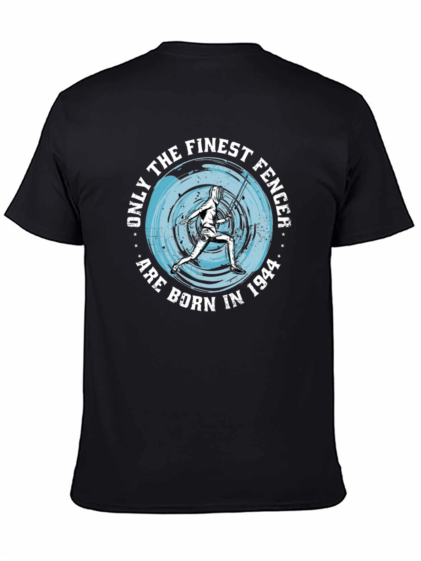 Finest Fencer Born in 1944 T-Shirt