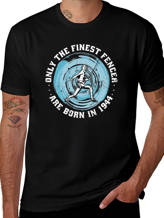 Finest Fencer Born in 1944 T-Shirt