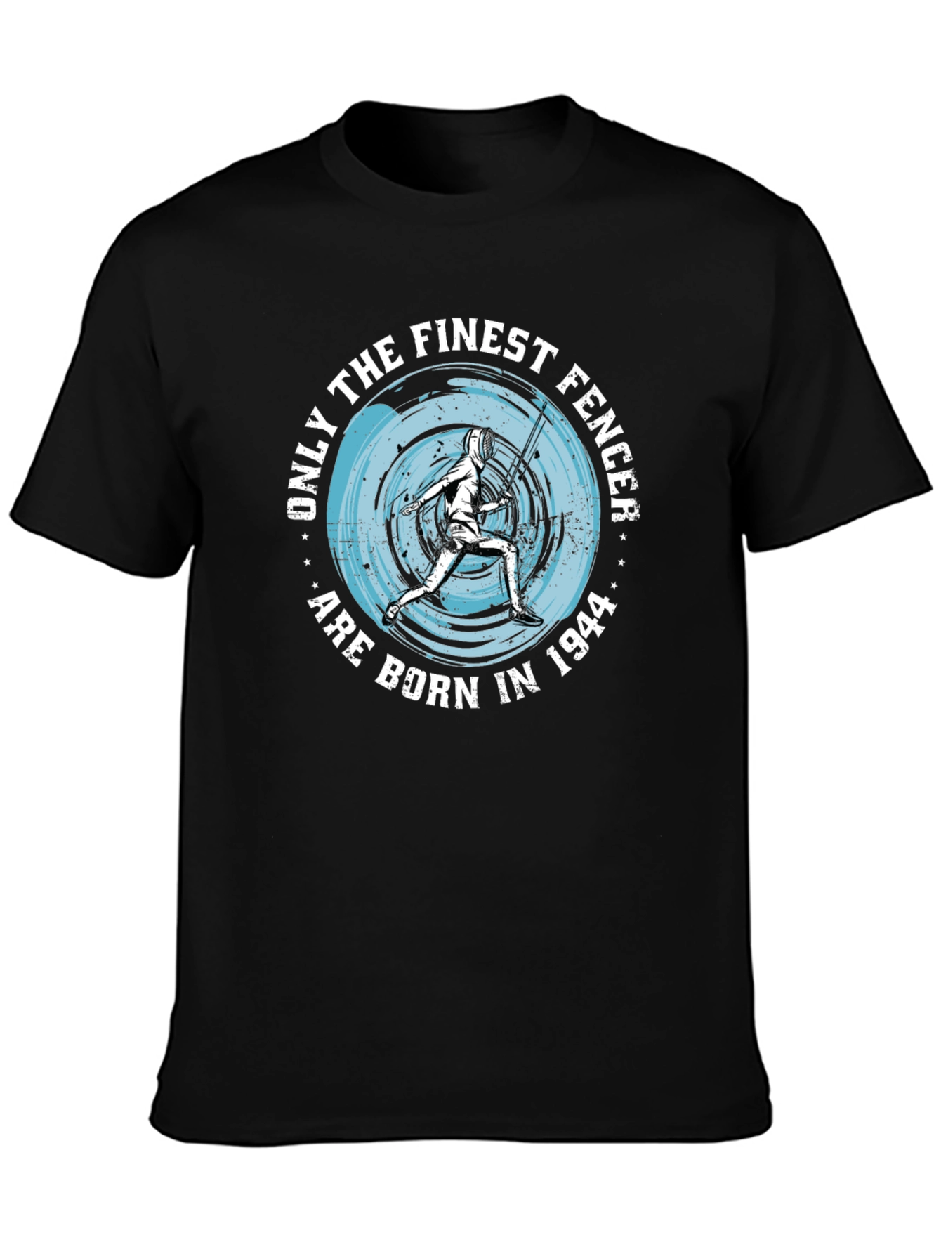Finest Fencer Born in 1944 T-Shirt