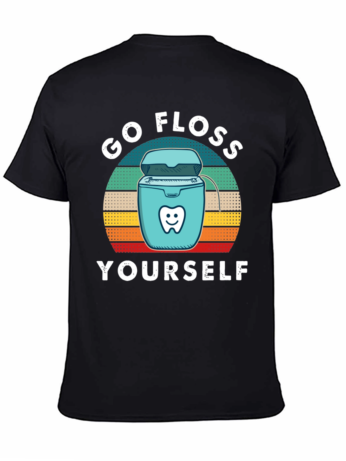 Go Floss Yourself T-Shirt Dental Hygiene Tee