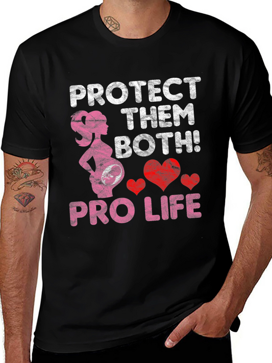 Pro Life T-Shirt Protect Them Both!