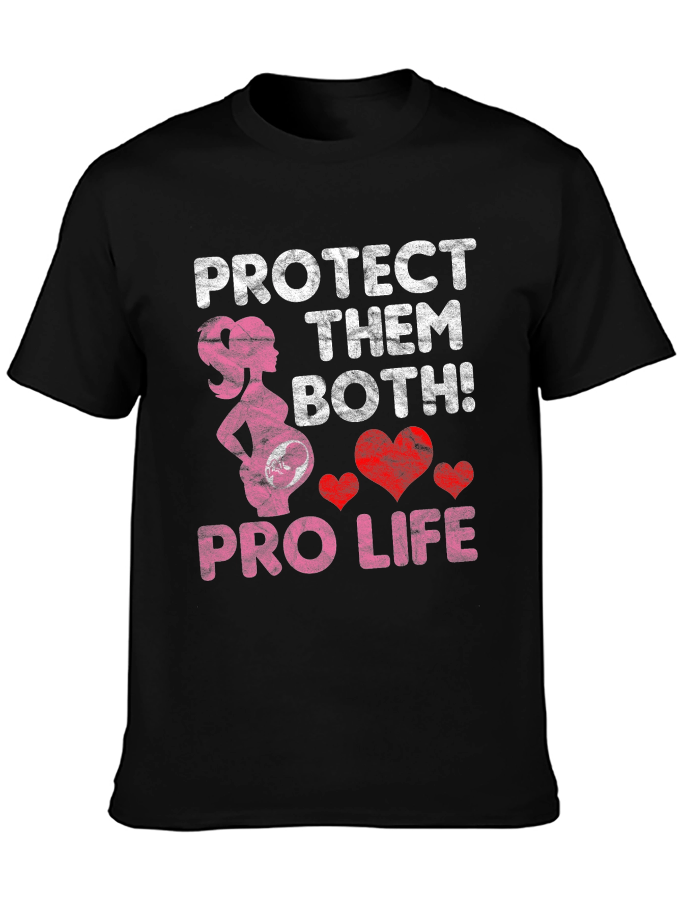 Pro Life T-Shirt Protect Them Both!