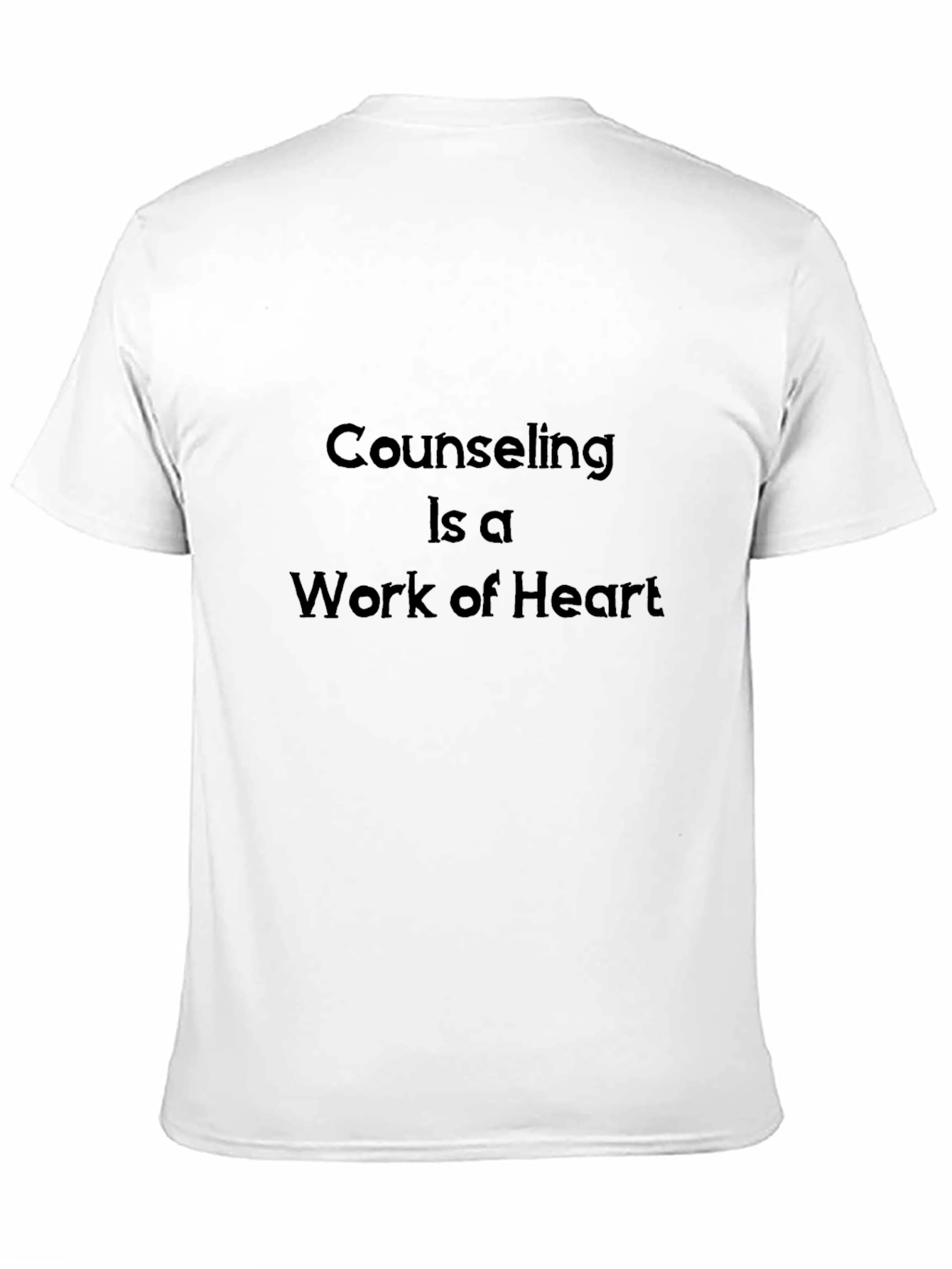 Counseling is a Work of Heart T-Shirt