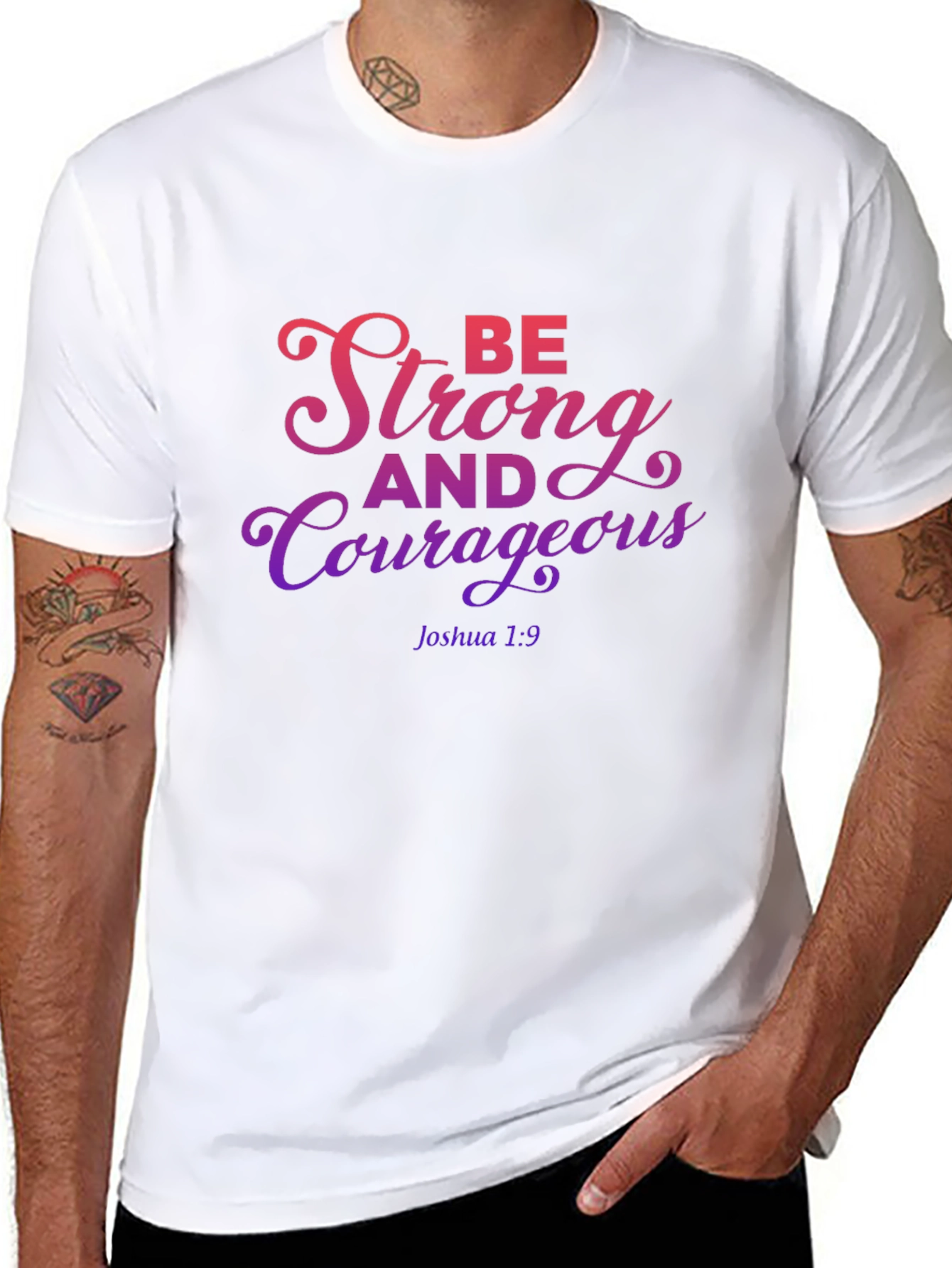 Be Strong and Courageous T-Shirt