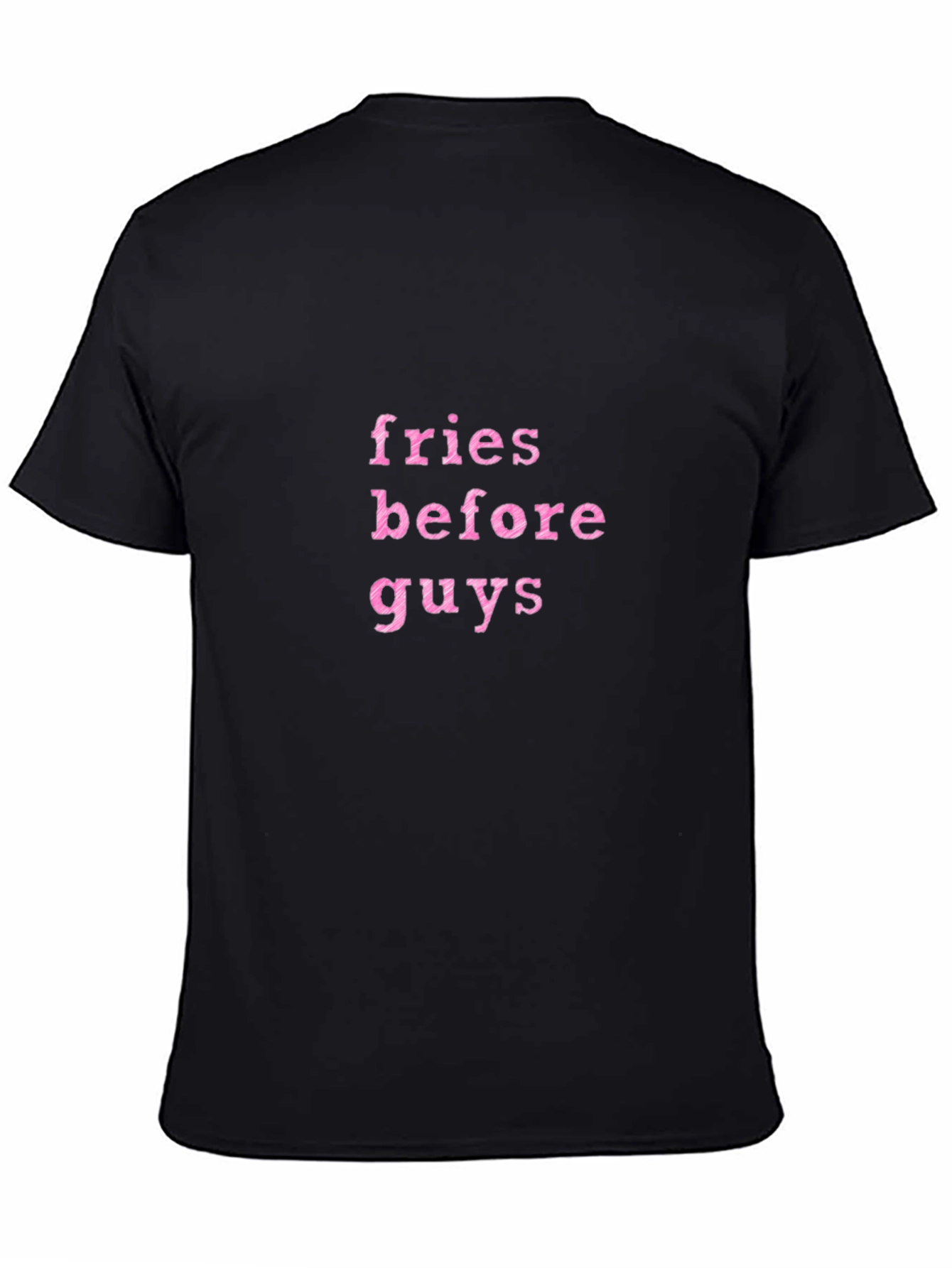 Fries Before Guys Black Crewneck T-Shirt