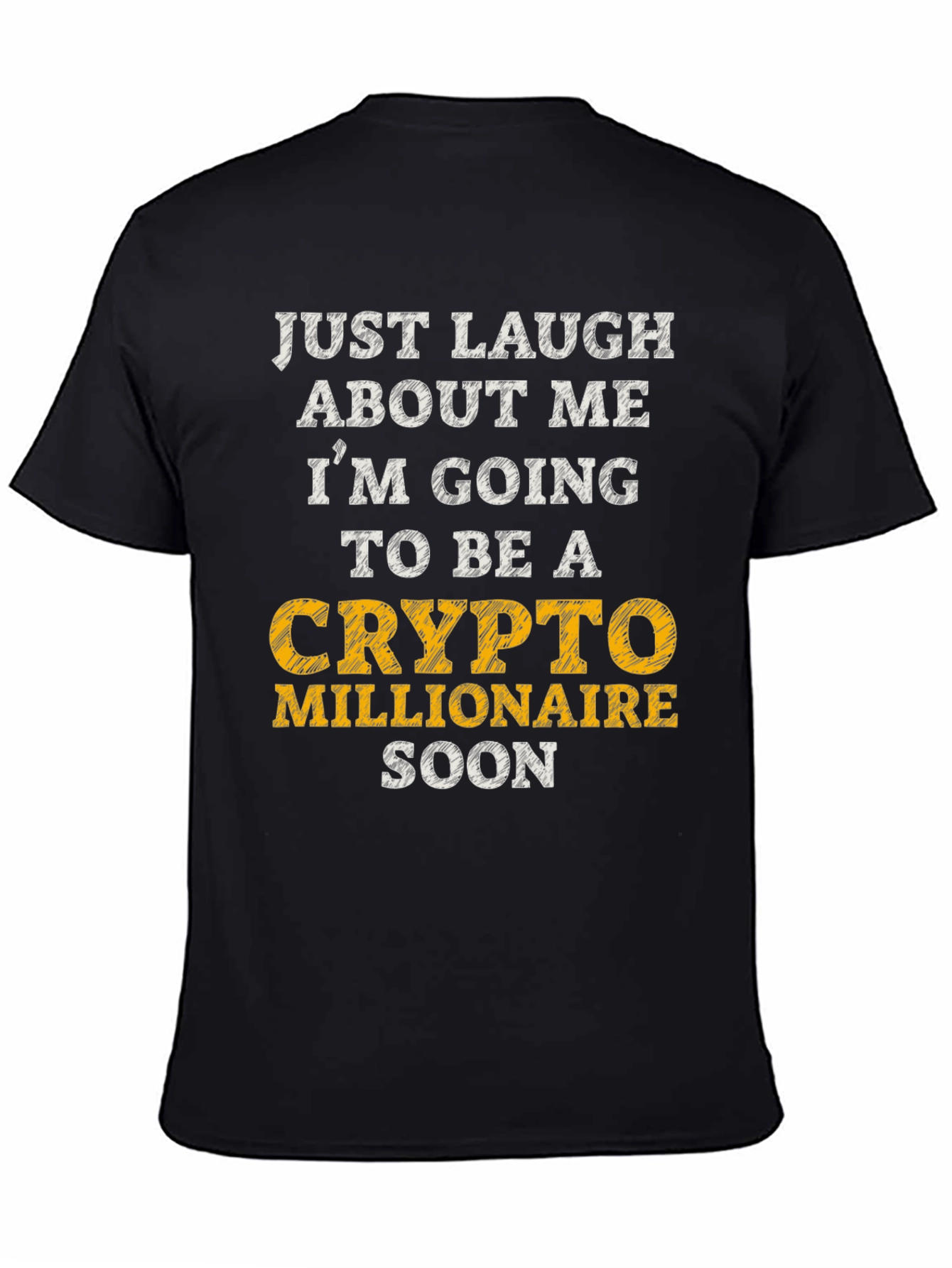 Crypto Millionaire Soon Graphic T-Shirt