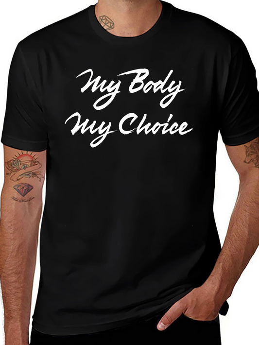 My Body My Choice Graphic Tee - Pro Choice T-Shirt