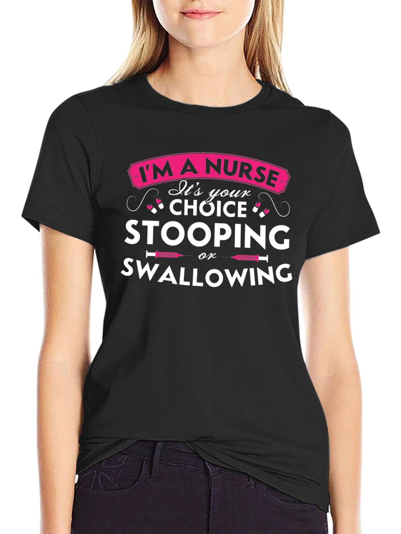 Funny Nurse Choice T-Shirt