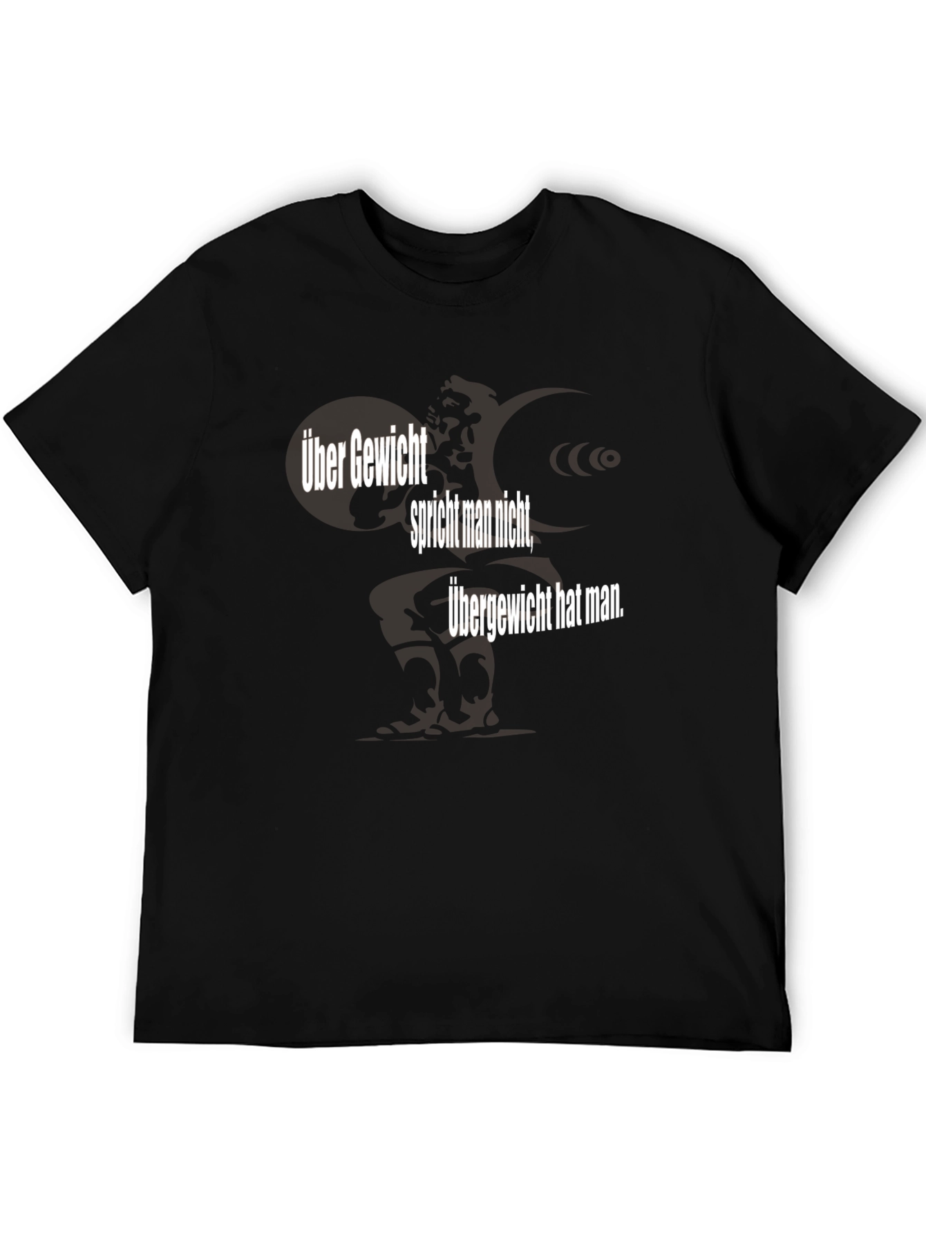 Über Gewicht T-Shirt - German Slogan Tee