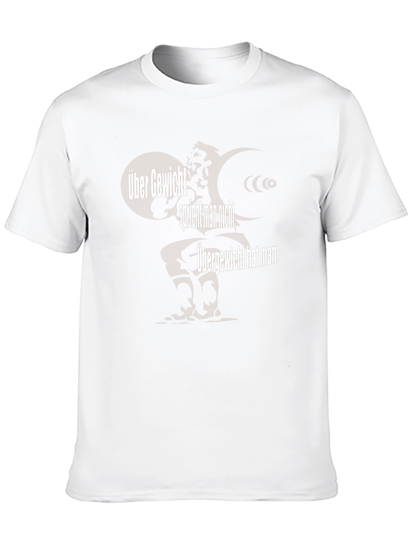 Über Gewicht T-Shirt - German Slogan Tee