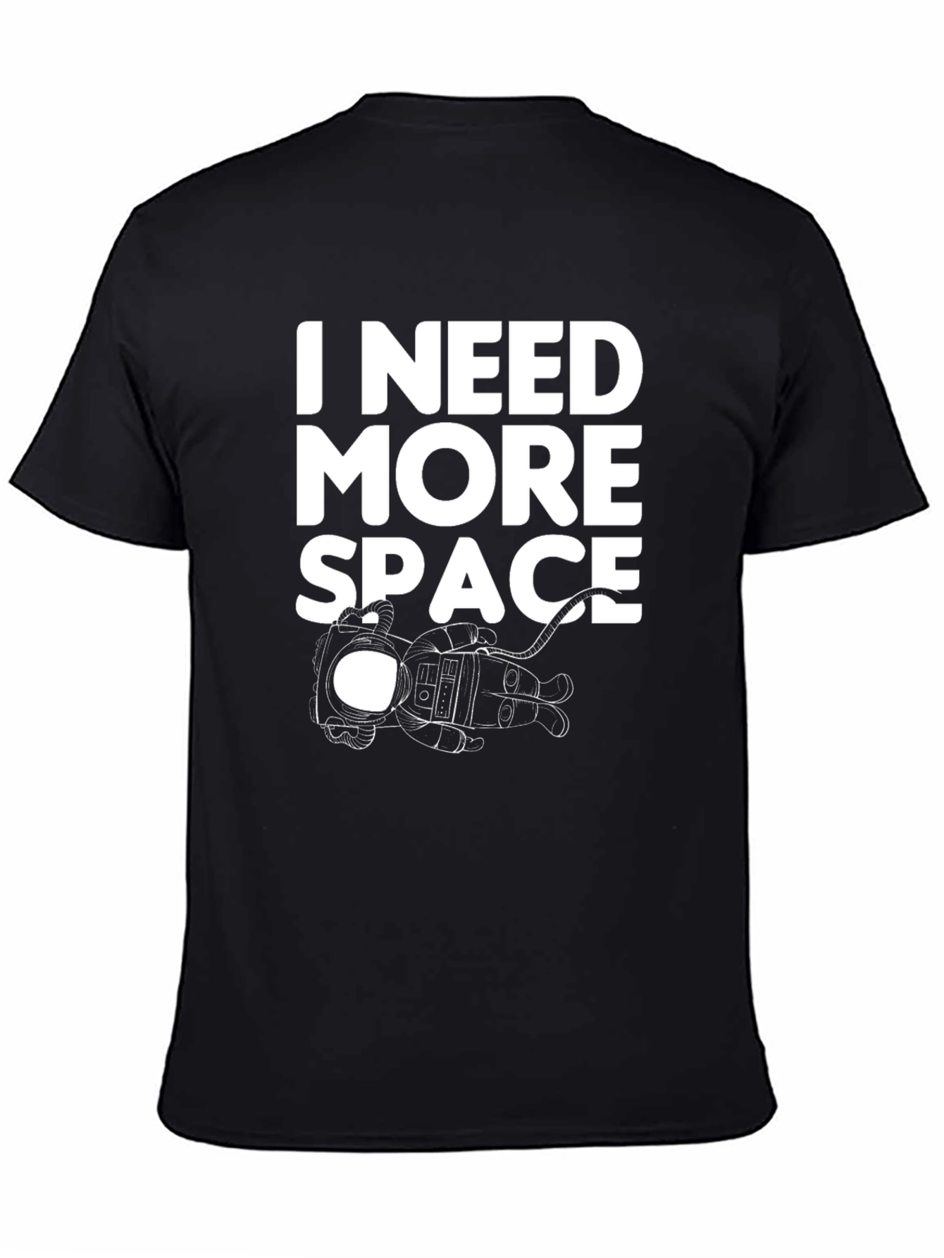 I Need More Space Black T-Shirt