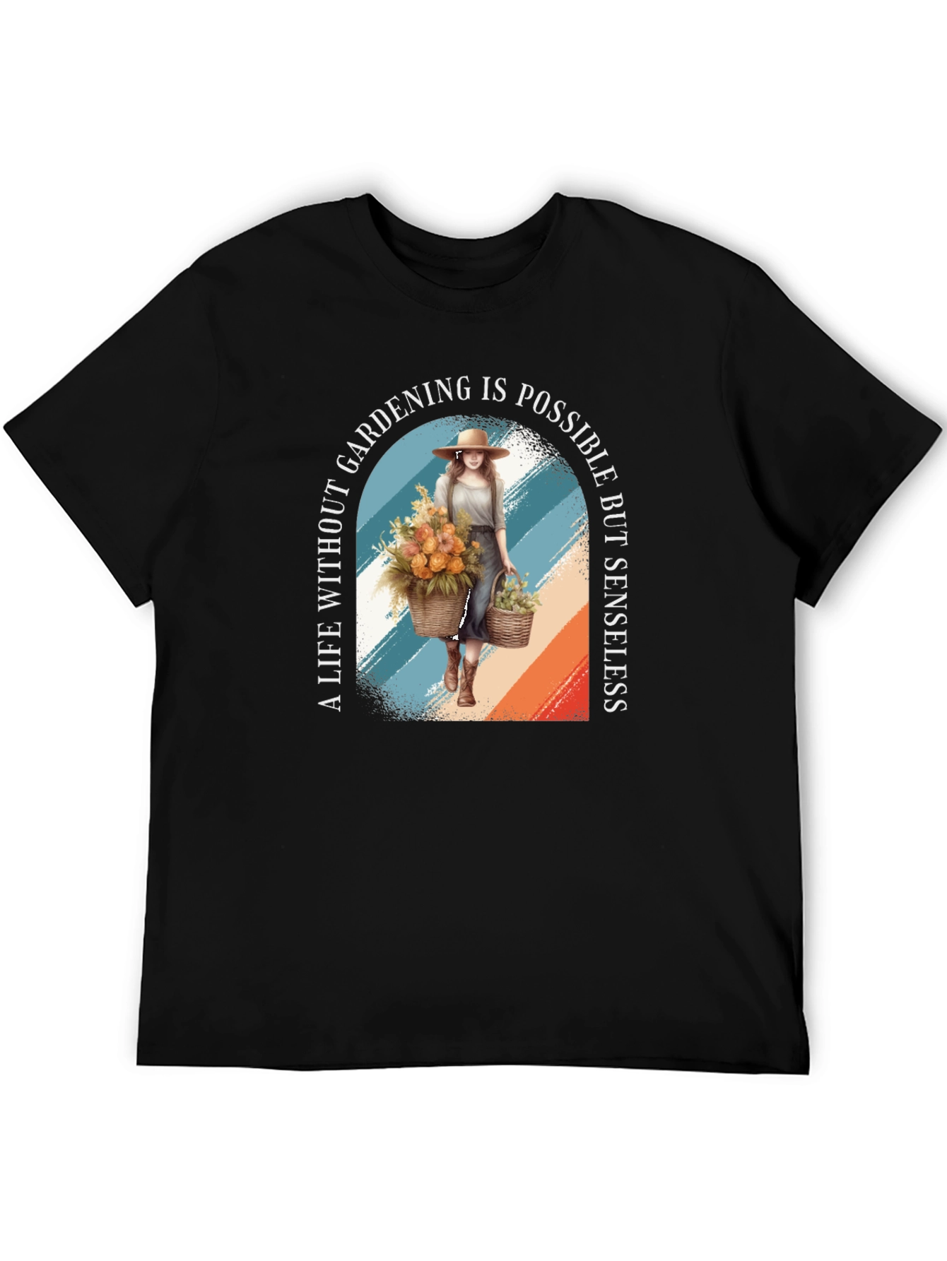 Gardening T-Shirt - A Life Without Gardening