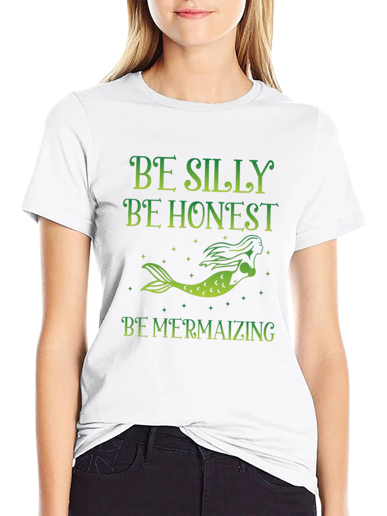 Be Silly Honest Mermaizing T-Shirt