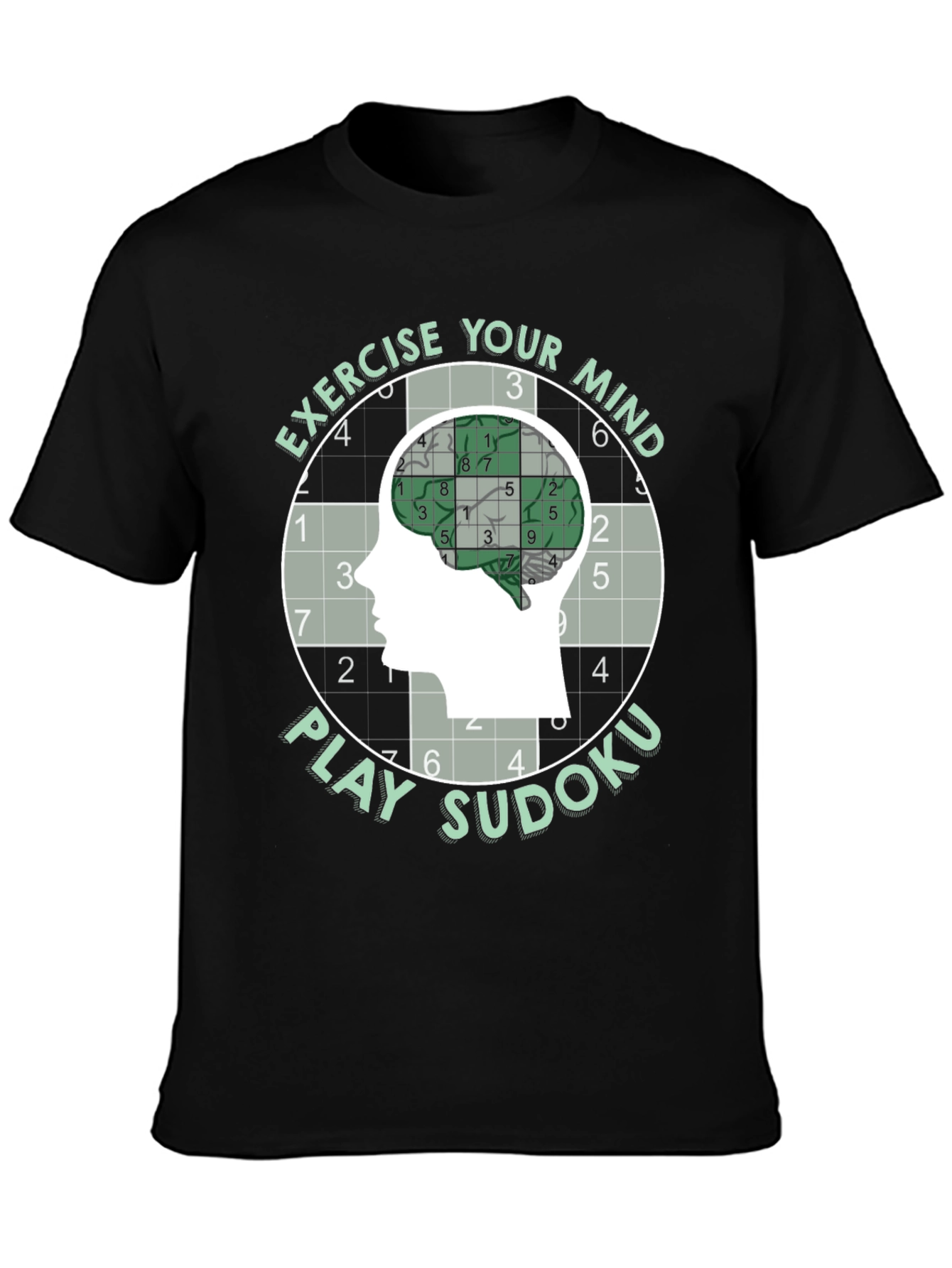 Exercise Your Mind Play Sudoku T-Shirt