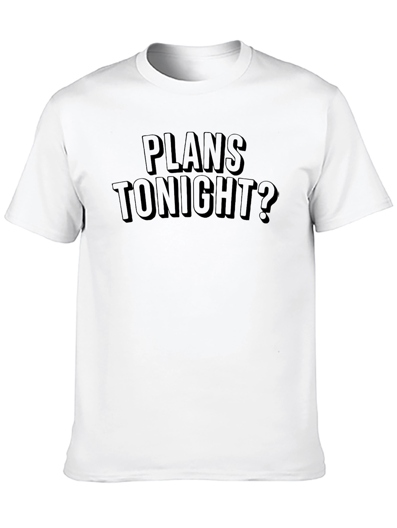 Plans Tonight? Graphic Print Tee - Black T-Shirt