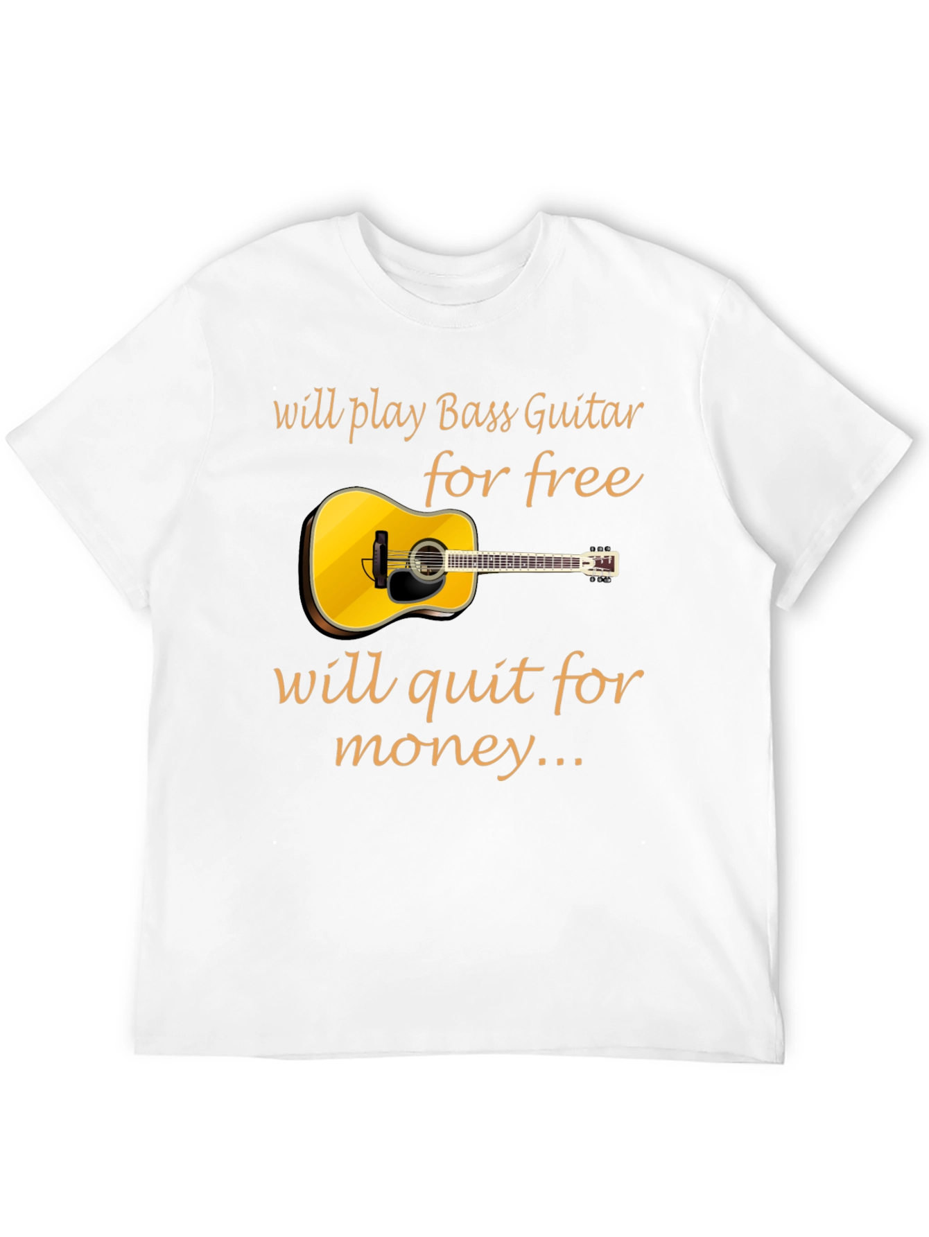 Bass Guitar Player T-Shirt: Will Play for Free